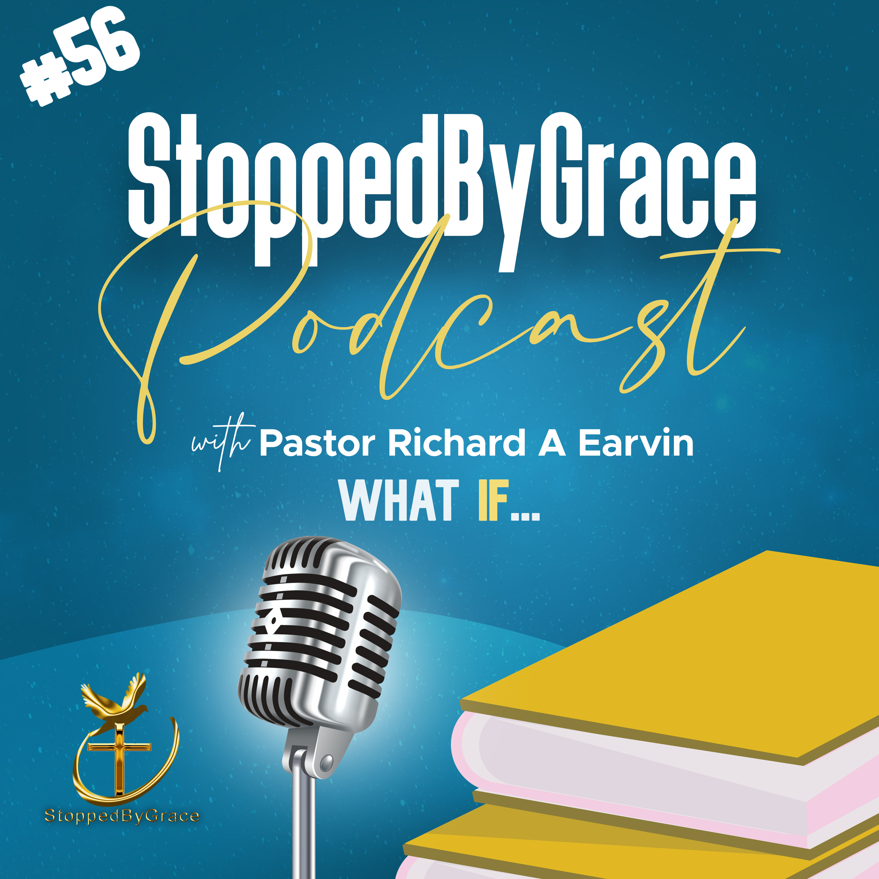 StoppedByGrace Podcast