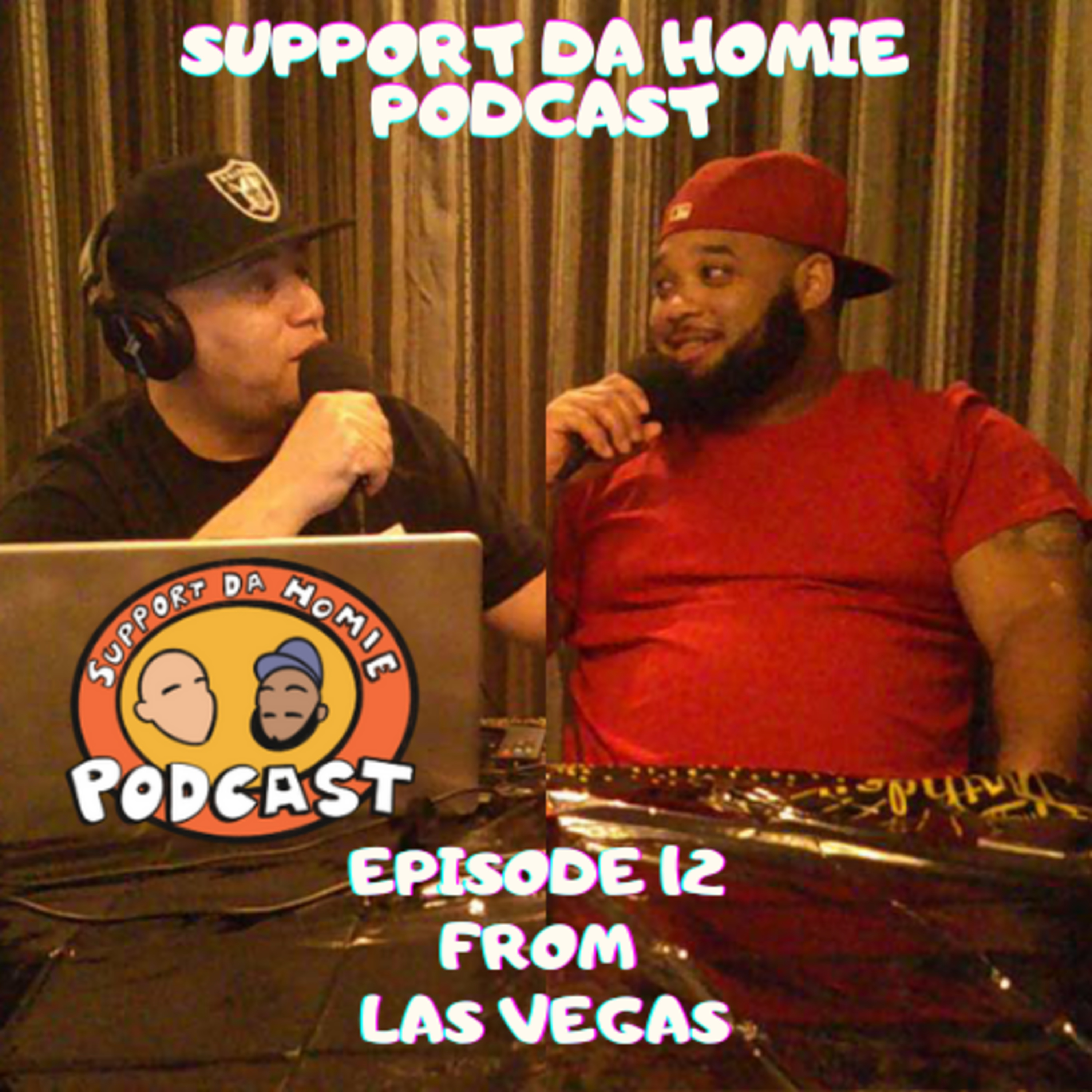 SUPPORT DA HOMIE PODCAST