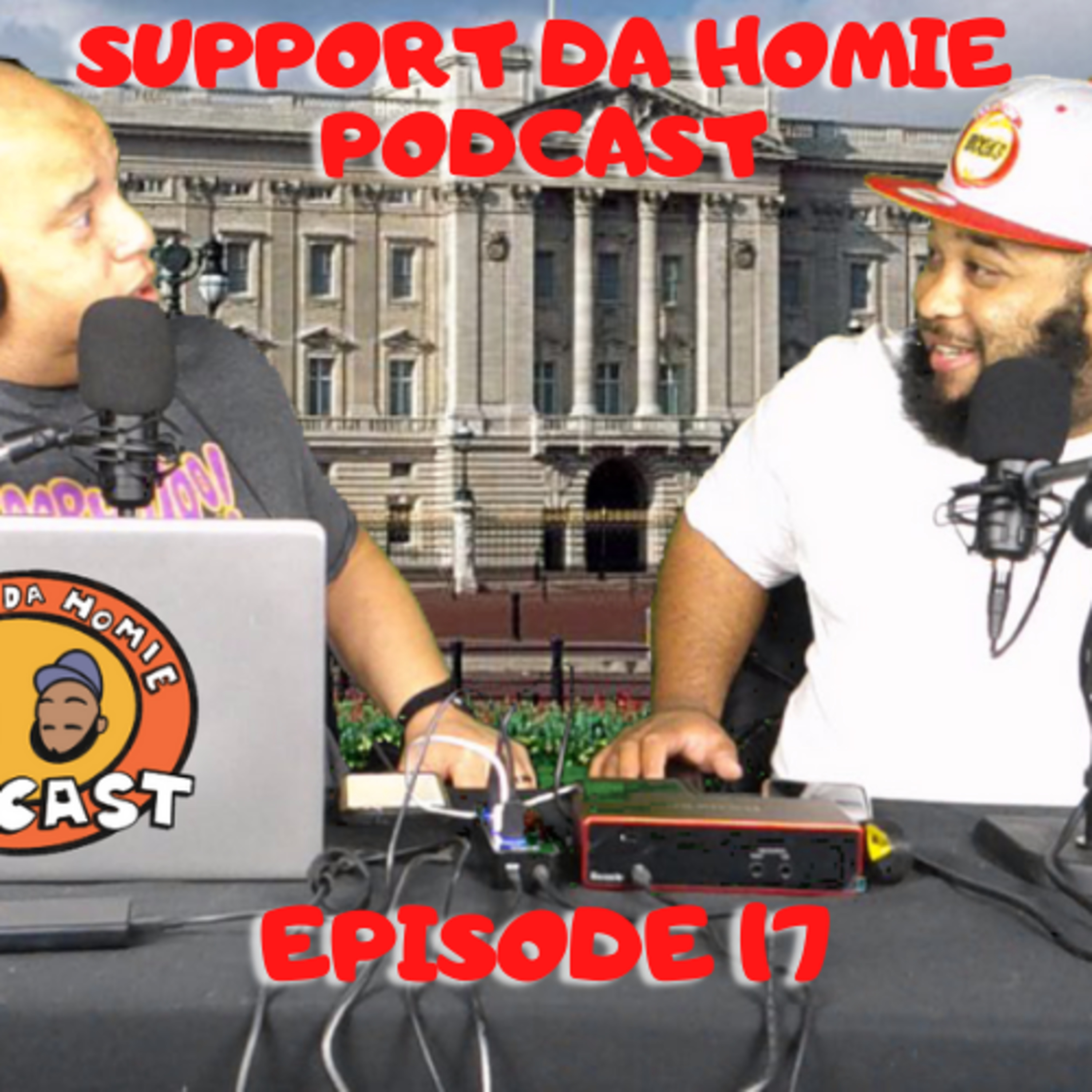 SUPPORT DA HOMIE PODCAST