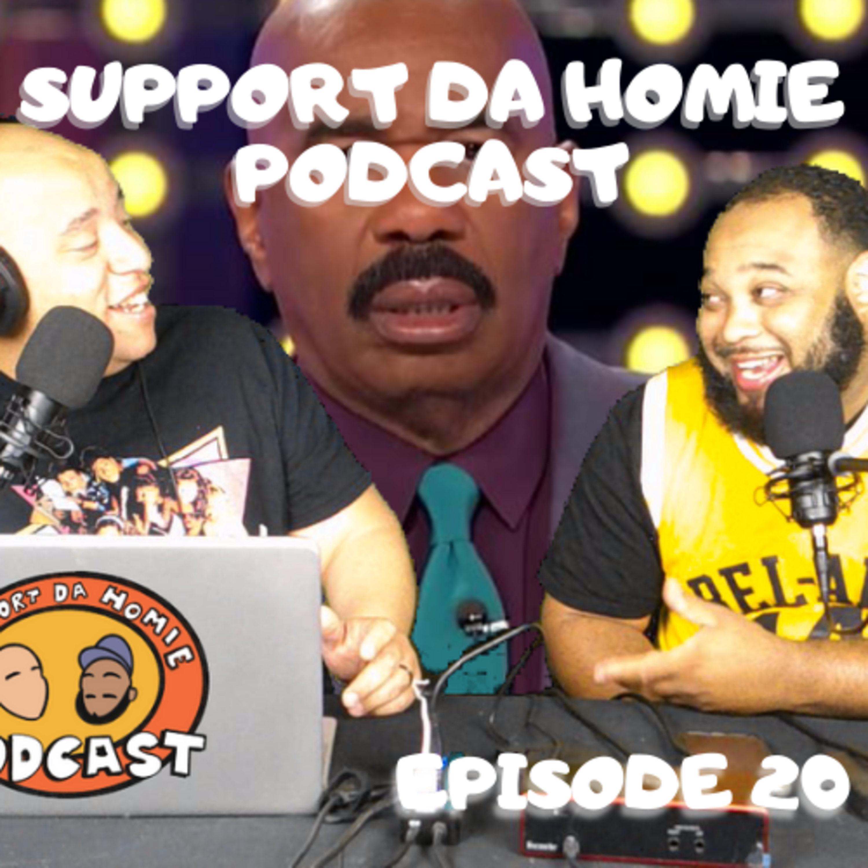 SUPPORT DA HOMIE PODCAST