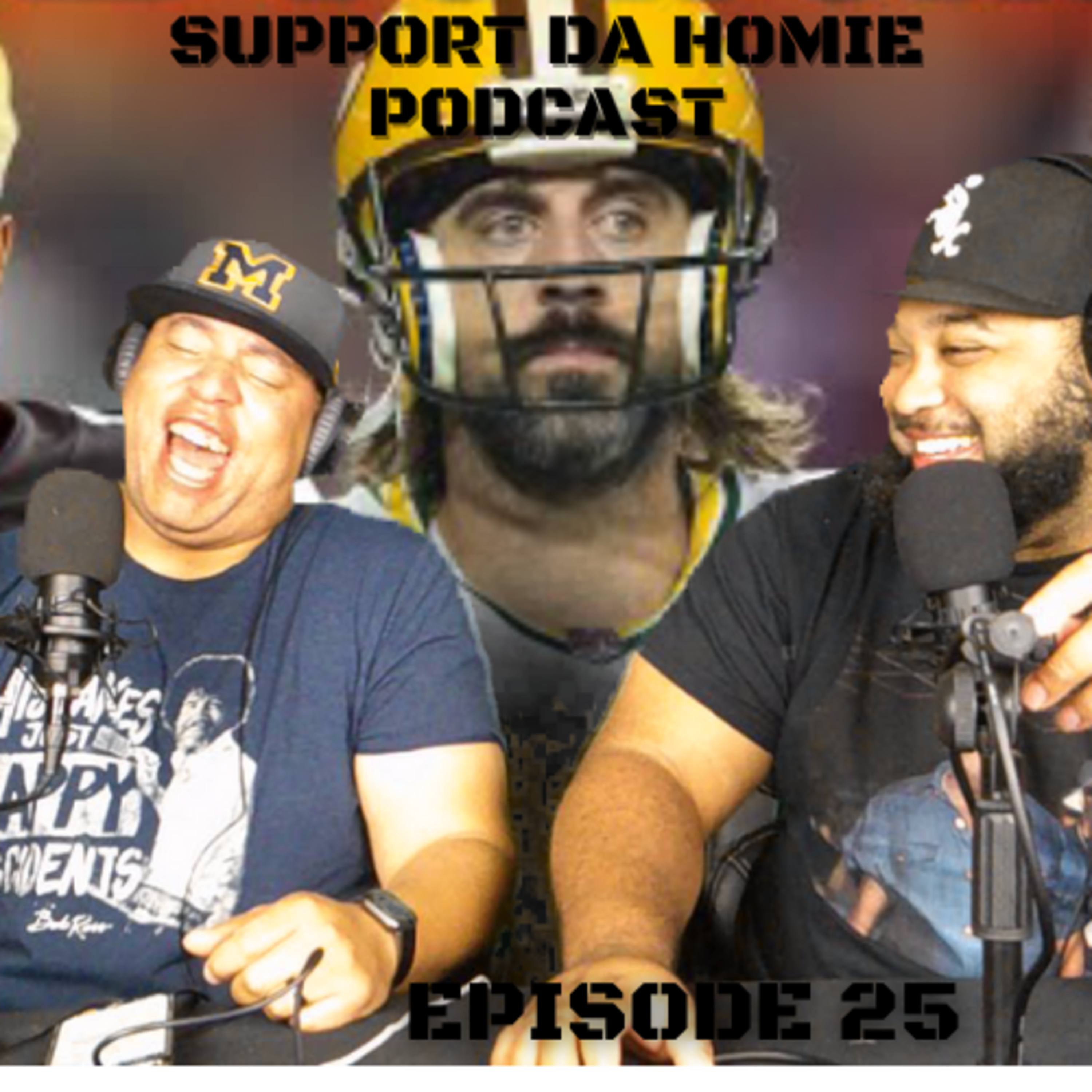 SUPPORT DA HOMIE PODCAST