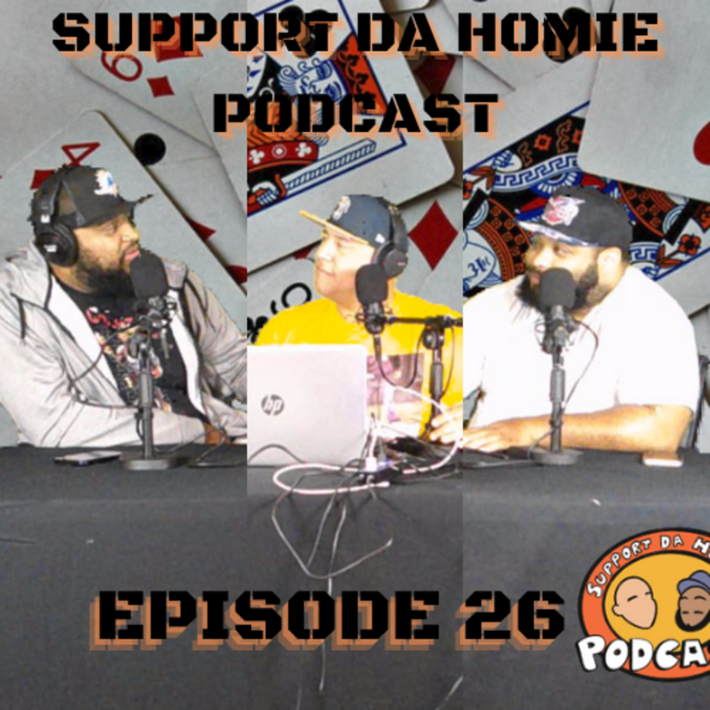 SUPPORT DA HOMIE PODCAST