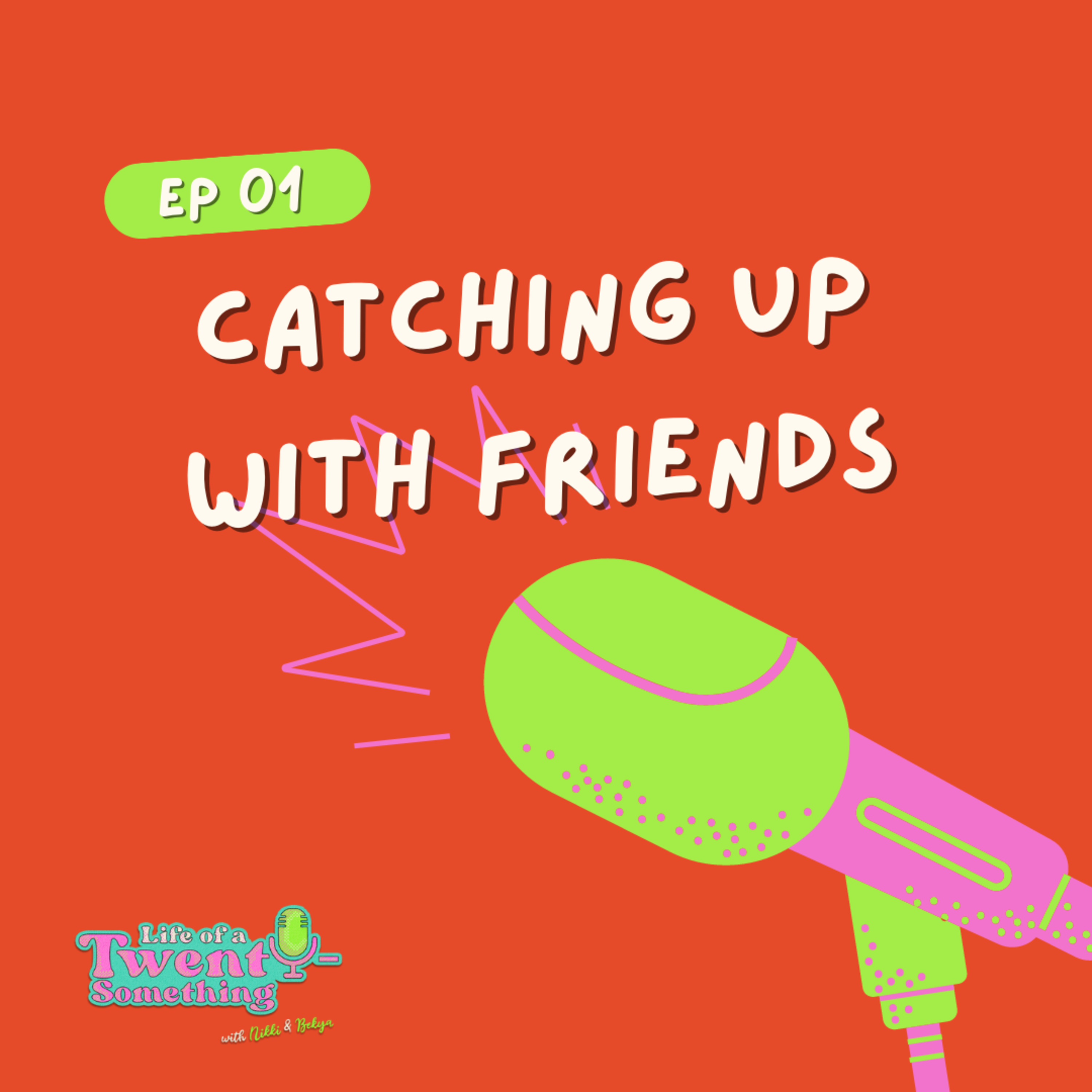 EP 1: Catching up with Friends episode artwork