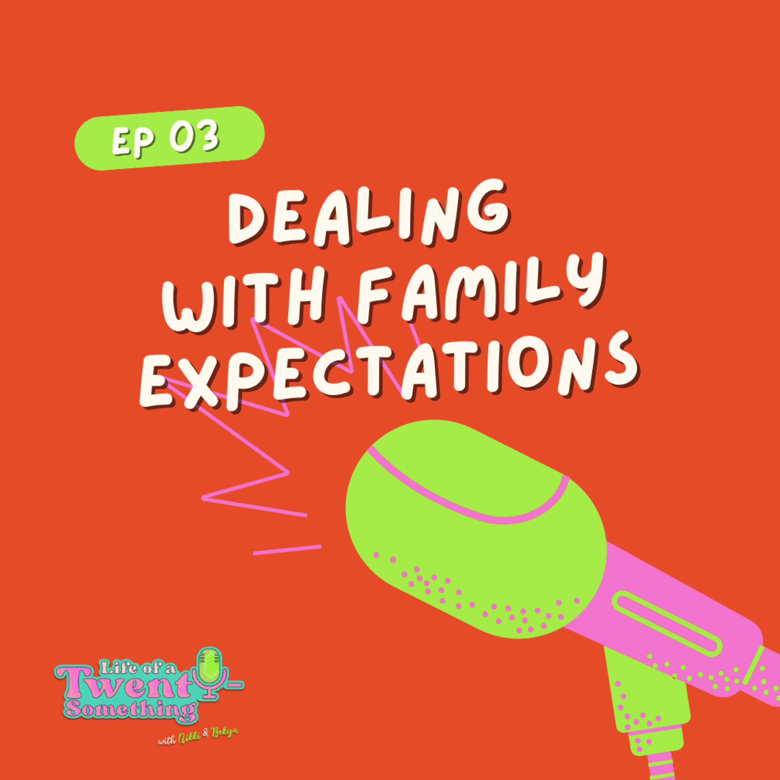 EP 3: Dealing with Family Expectations episode artwork