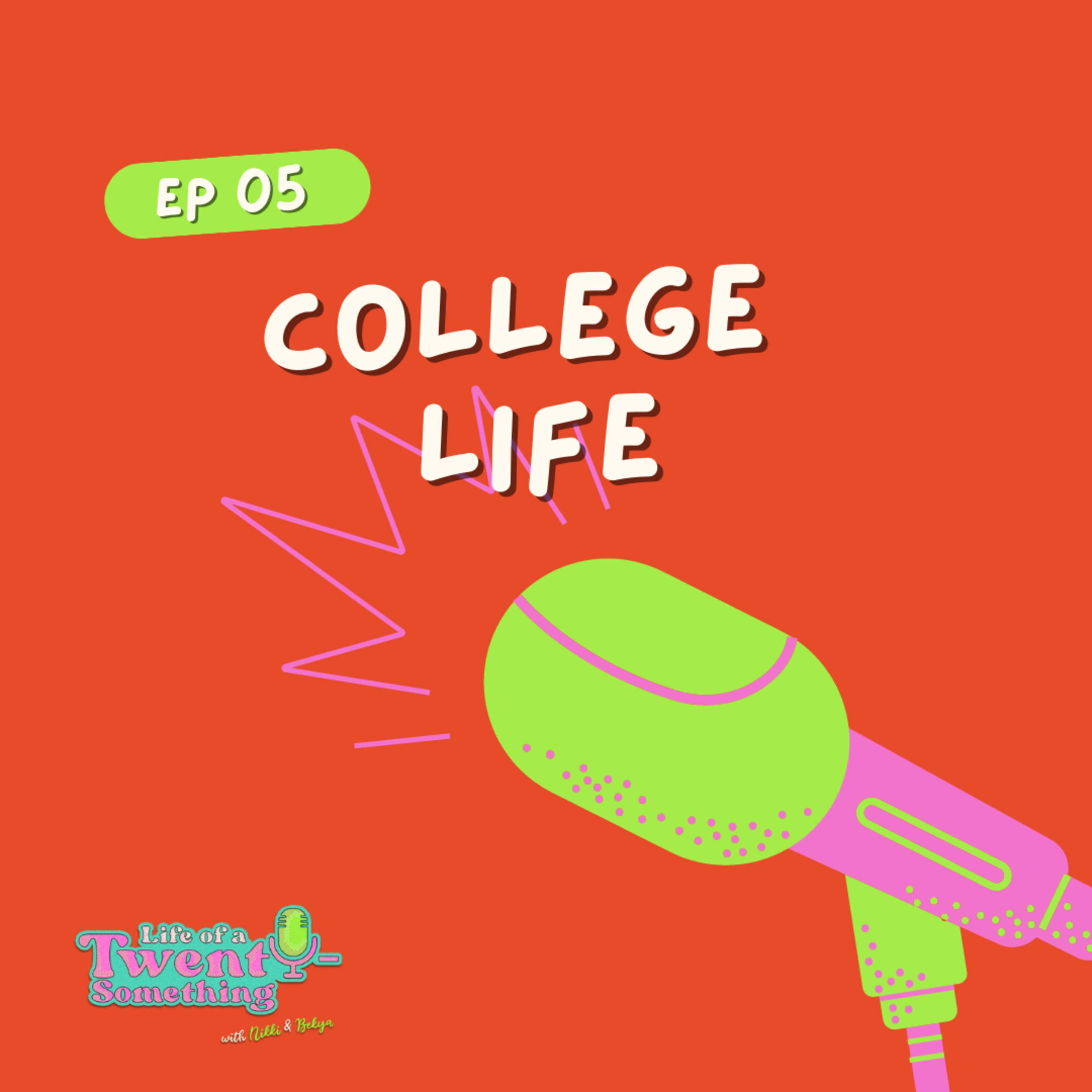 EP 5: College Life episode artwork
