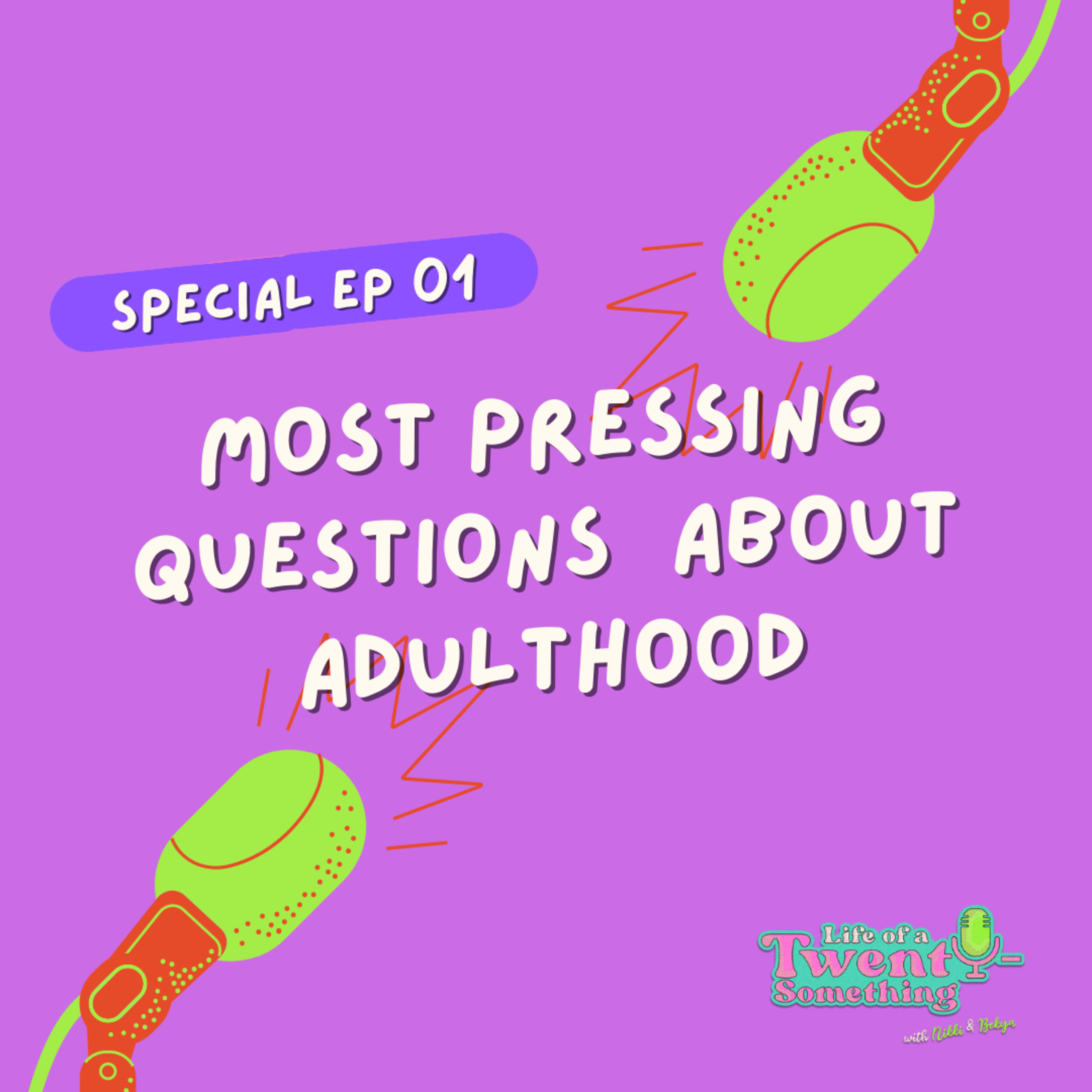 SPECIAL EP 1: Most Pressing Questions About Adulthood episode artwork