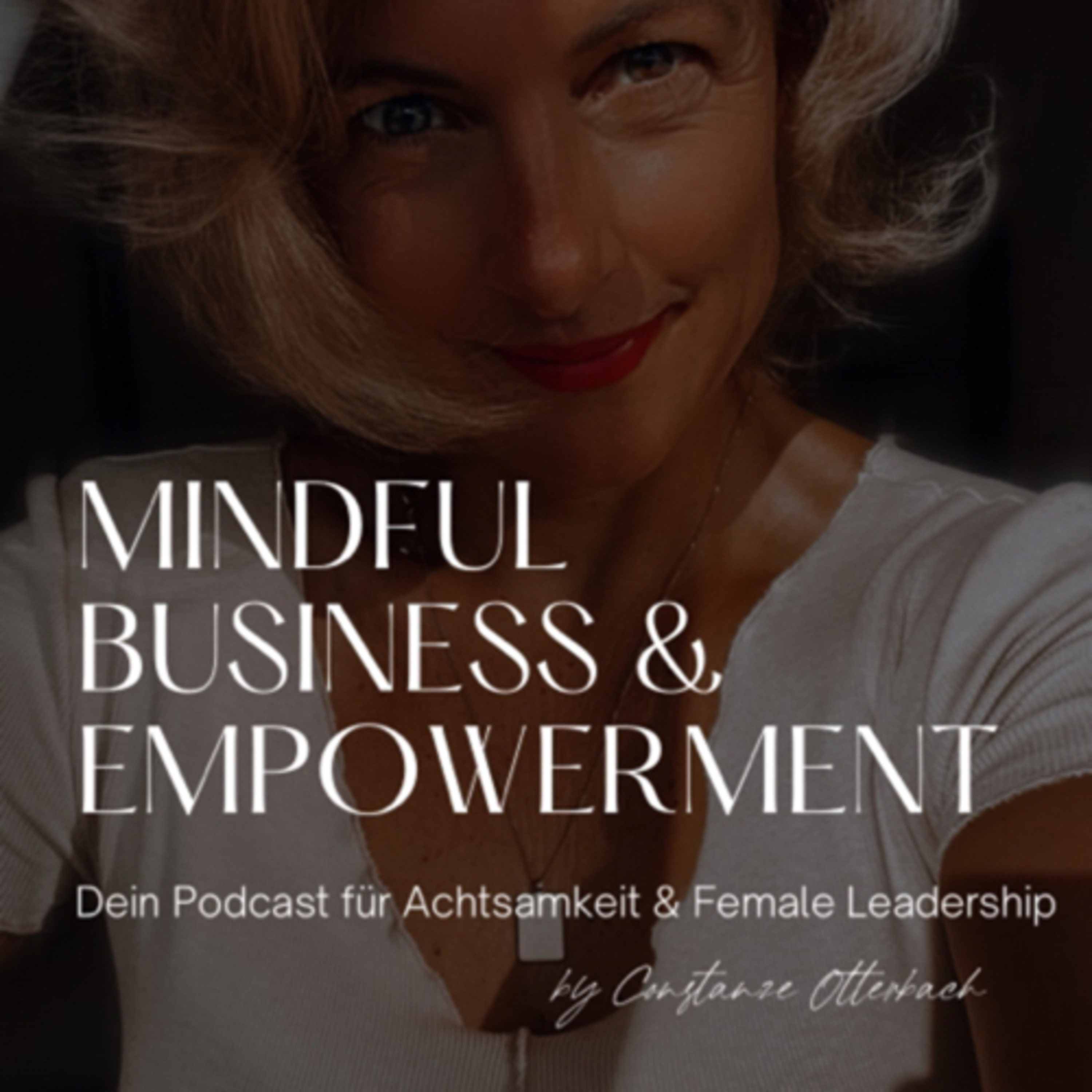 How to LEAD YOURSELF | Dein Podcast für Achtsame Selbstführung
