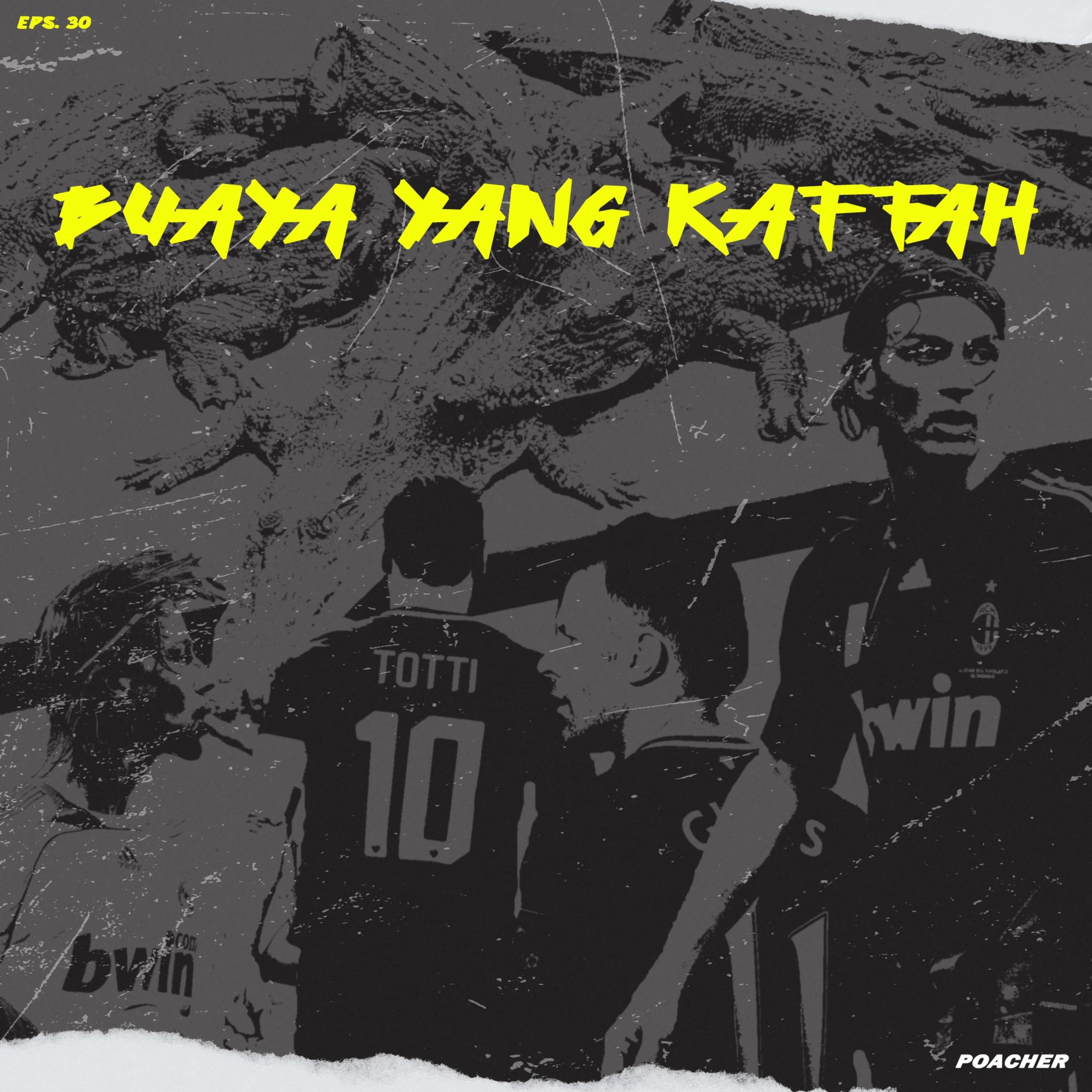 Eps. 30: Buaya yang Kaffah