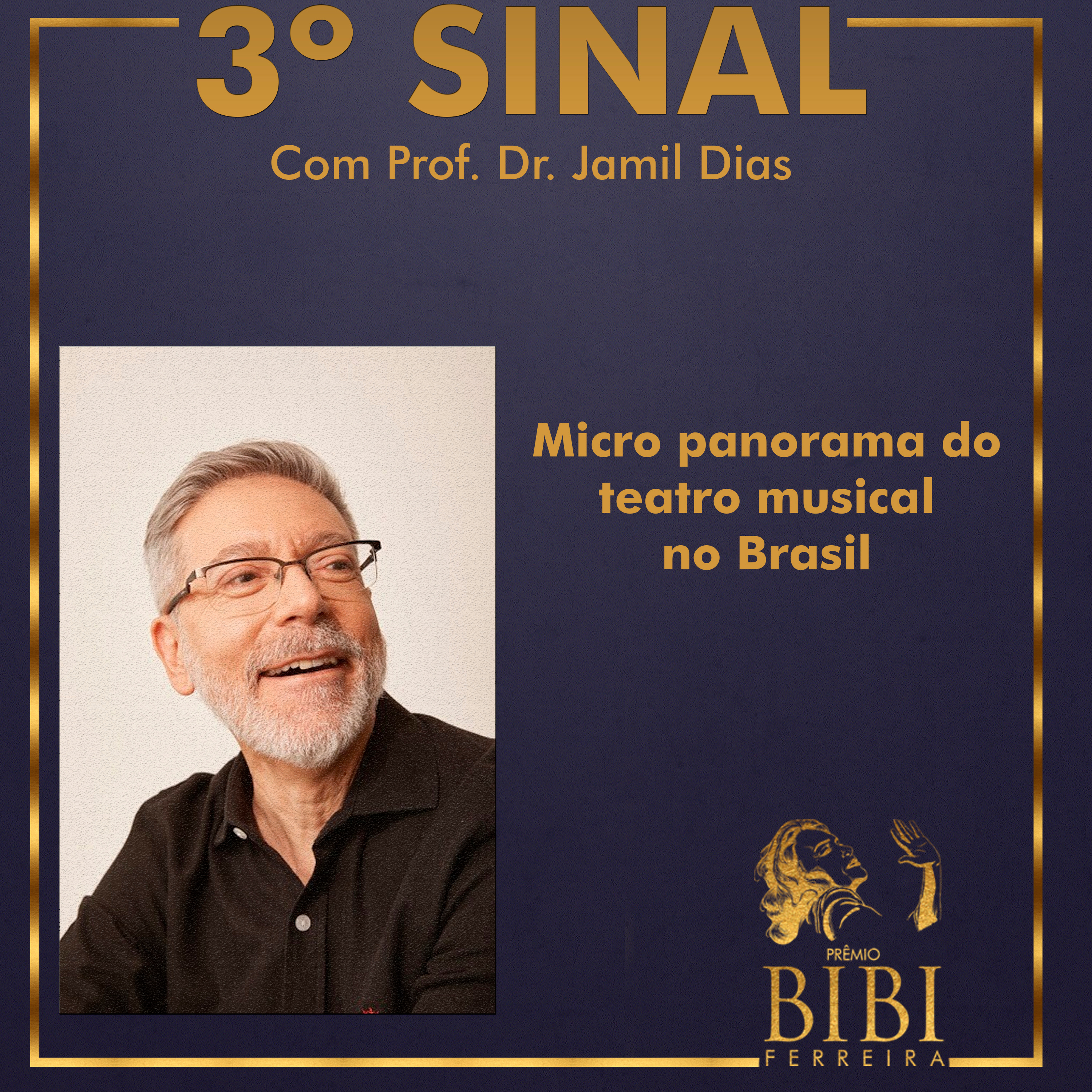 #0101 - 3º Sinal com Prof Dr. Jamil Dias - Micro Panorama da Historia do Teatro Musical no Brasil  episode artwork