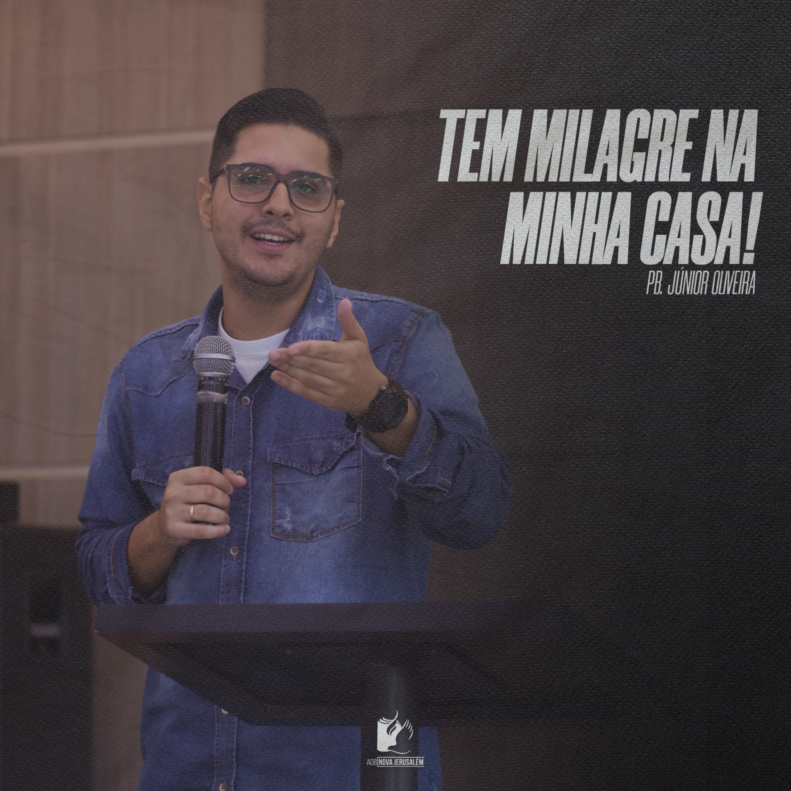 Tem milagre na minha casa! - Pb. Júnior Oliveira  episode artwork