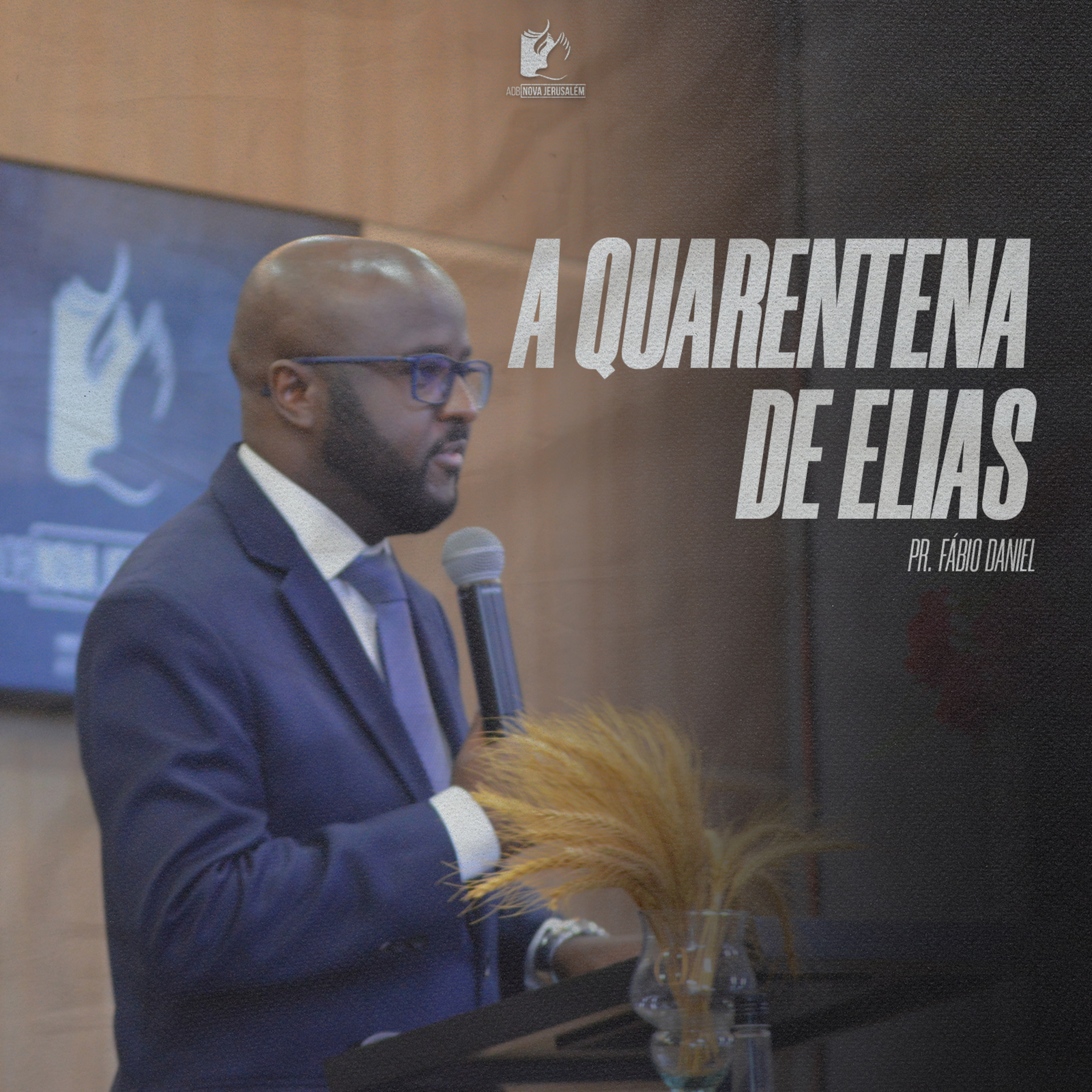 A quarentena de Elias - Pr. Fábio Daniel episode artwork