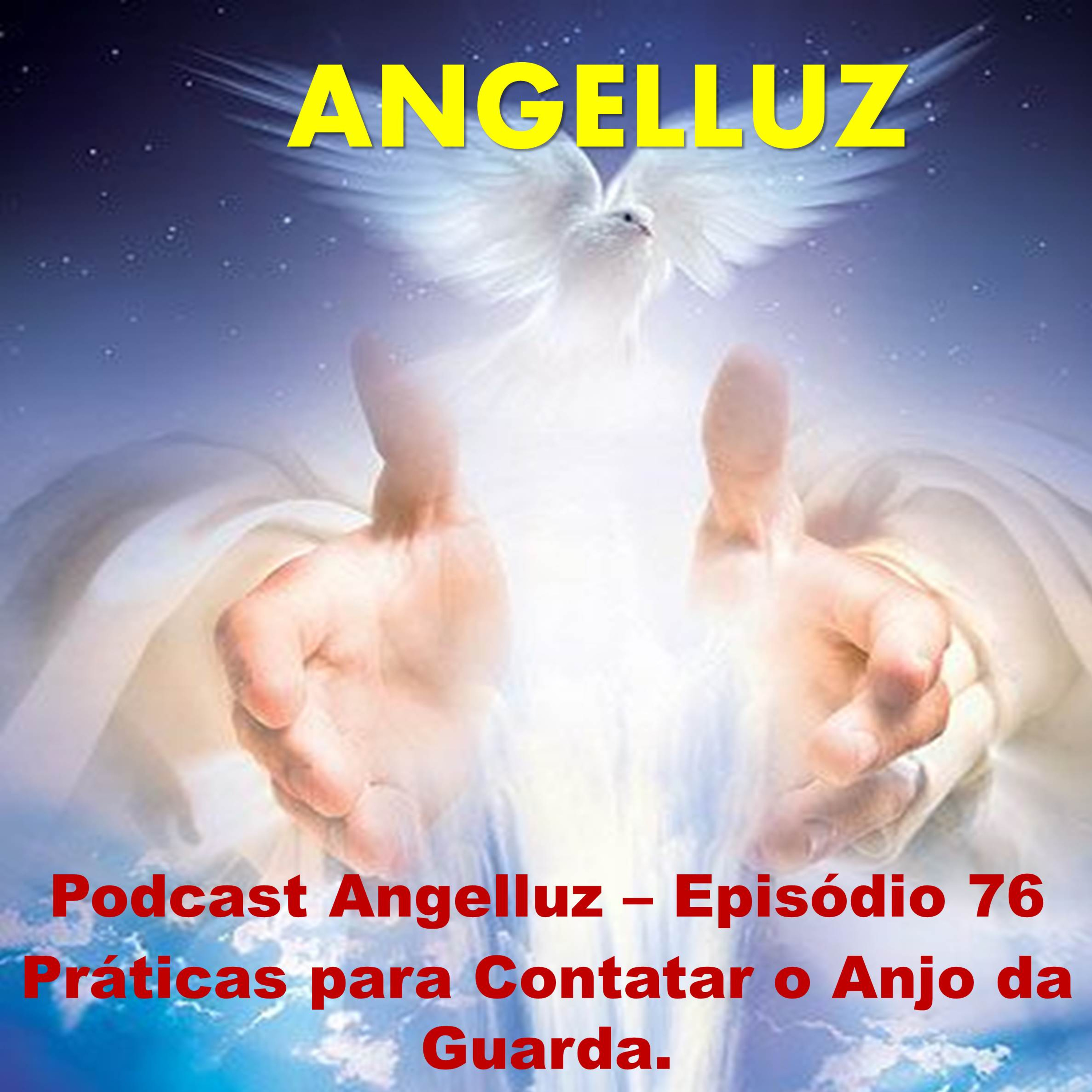 Angelluz - Os Anjos estao sempre prontos para auxilia-lo