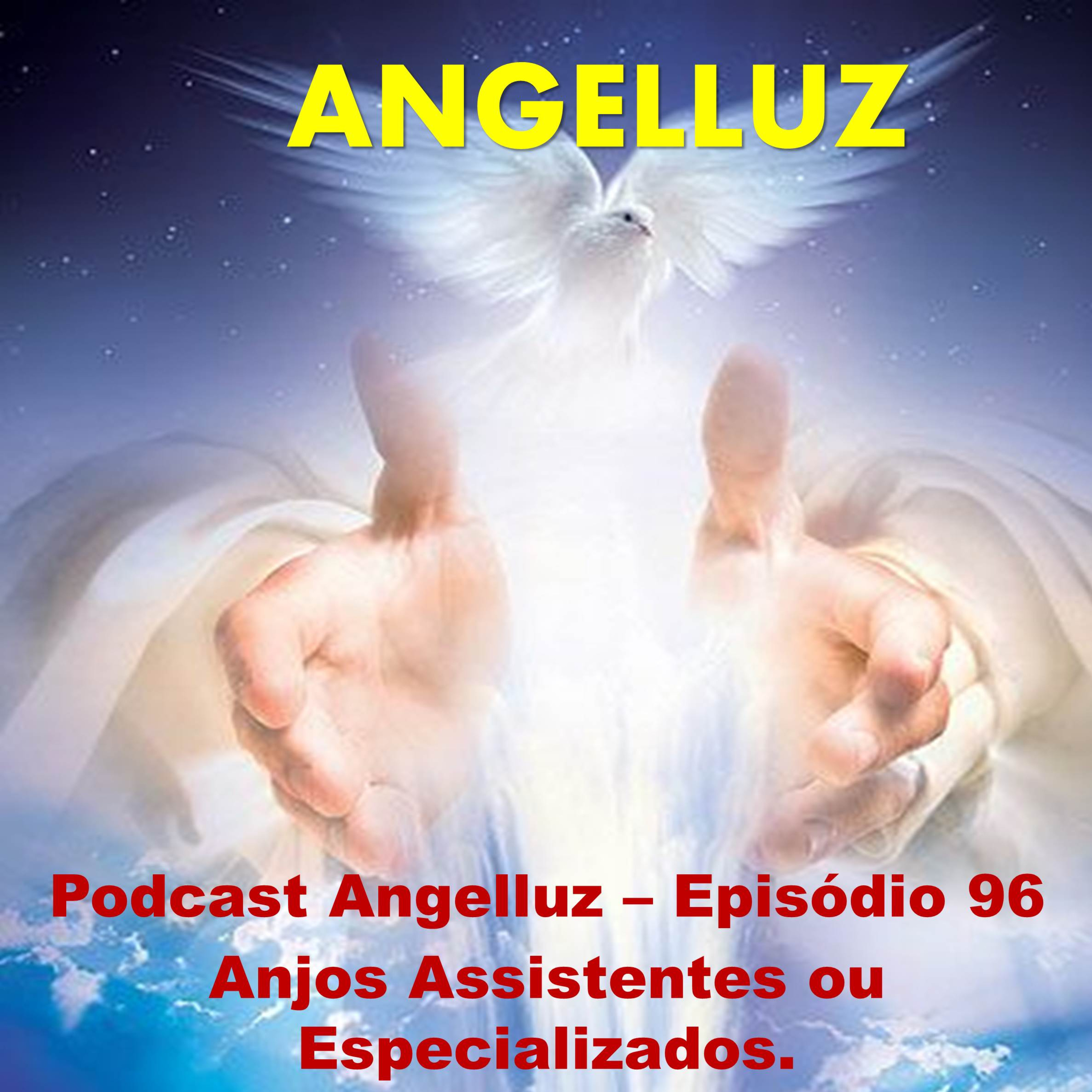 Angelluz - Os Anjos estao sempre prontos para auxilia-lo