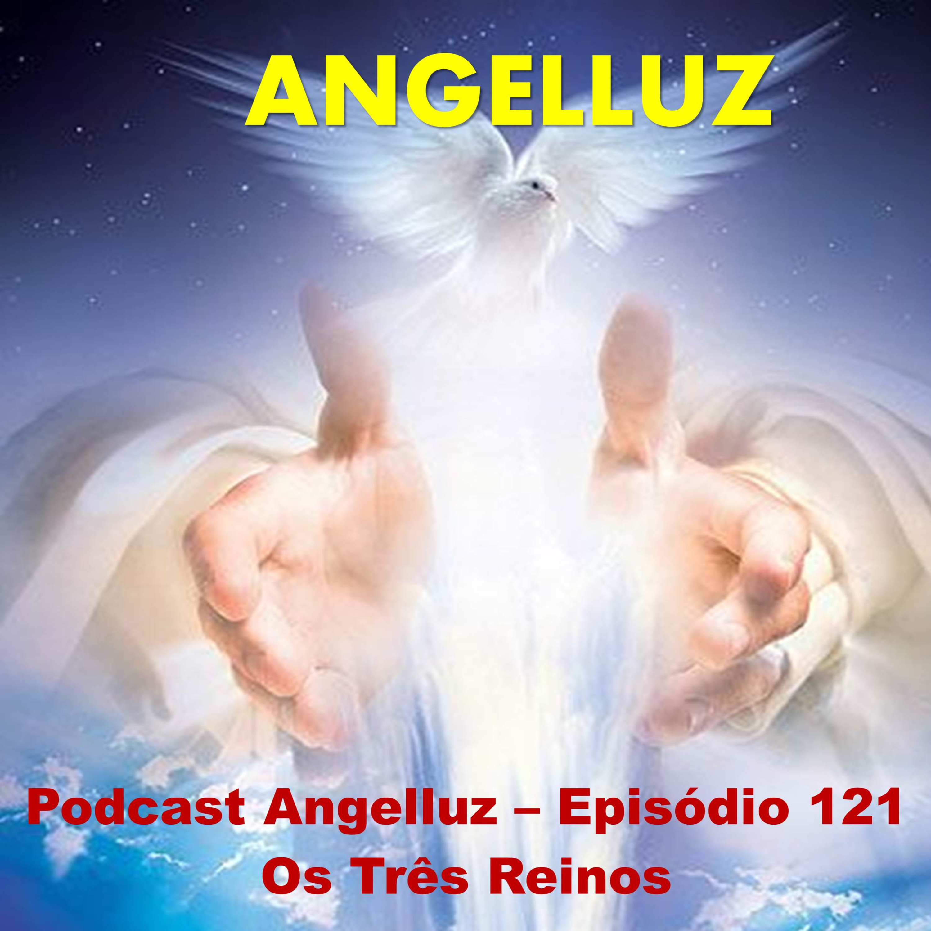 Angelluz – Episodio 121 – Os Tres Reinos episode artwork