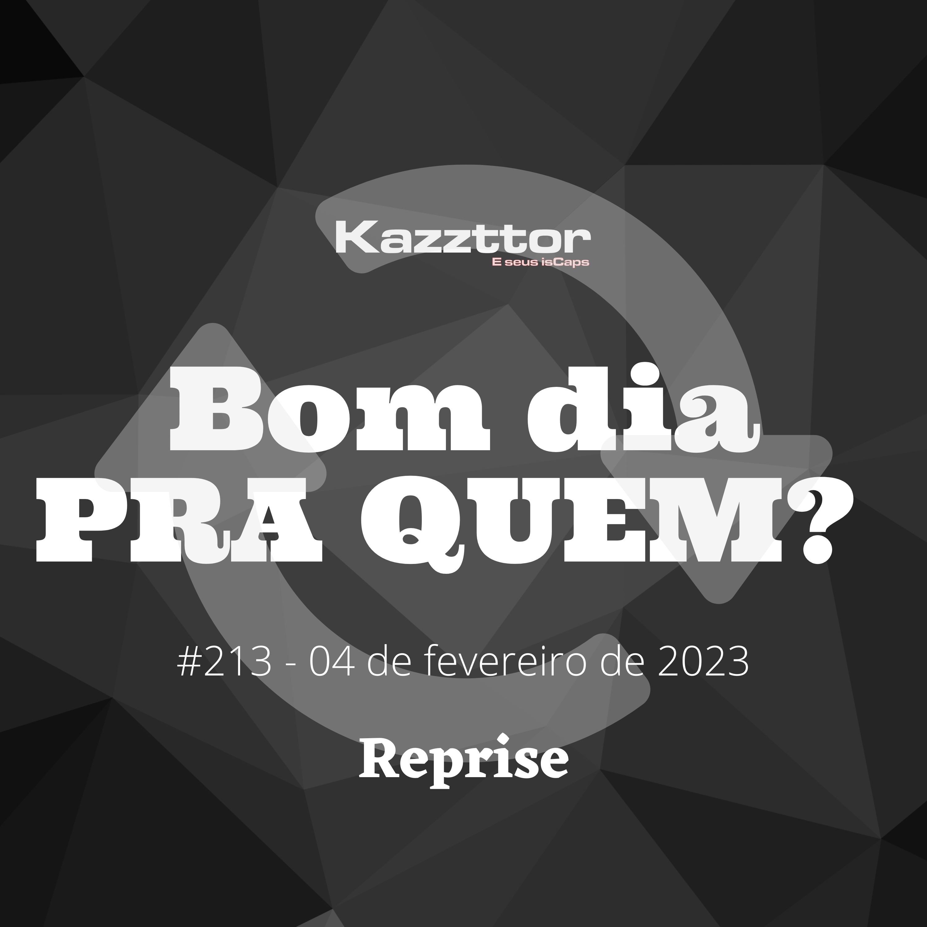 Bom dia pra quem - 04 de fevereiro de 2023 (REPRISE - 16/02/2022) episode artwork