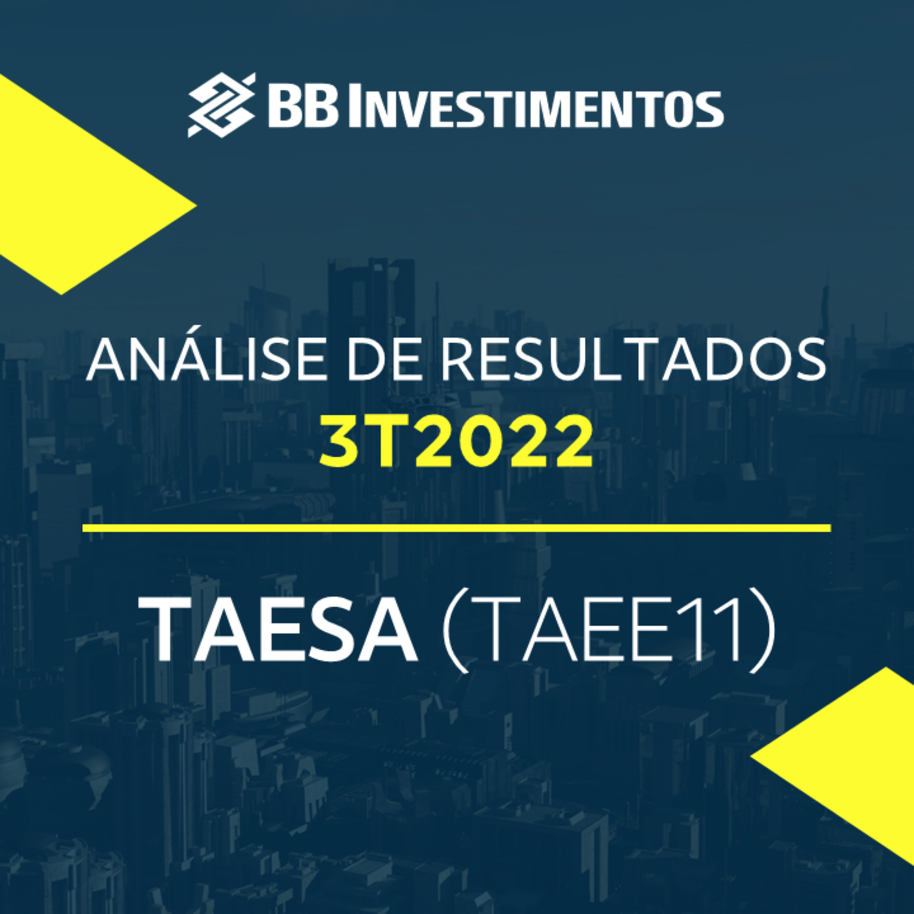 Análise de Resultados – Taesa (TAEE11) - 3T22