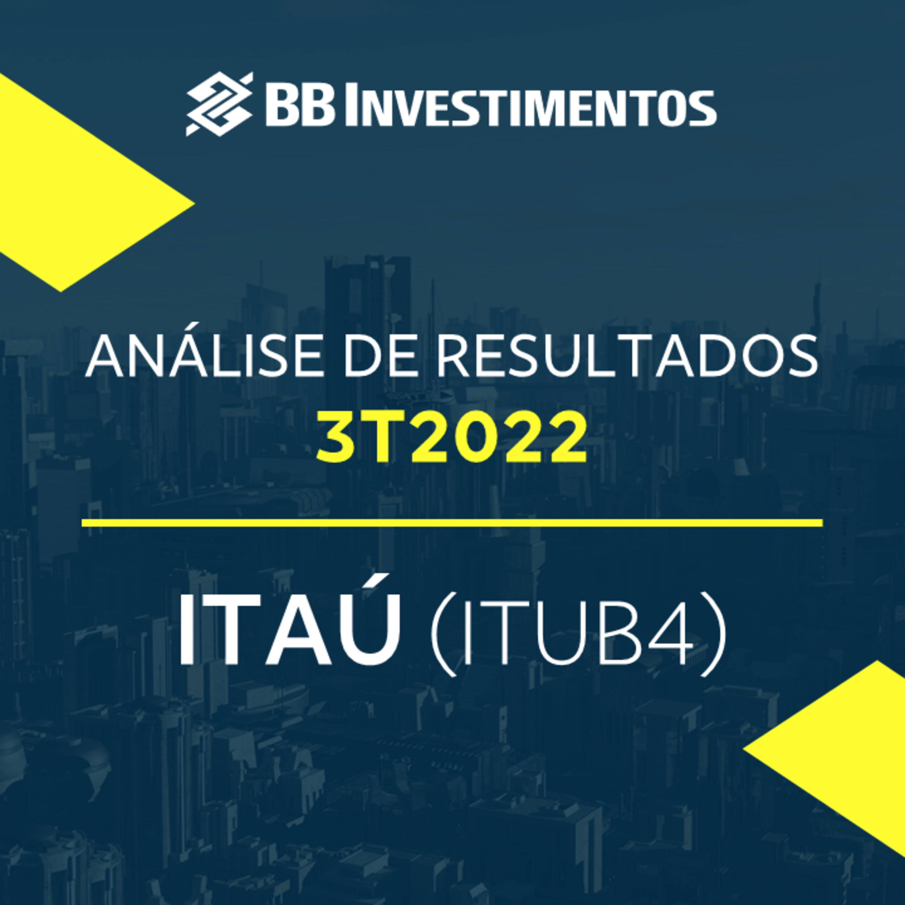 Análise de Resultados – Itaú (ITUB4) - 3T22