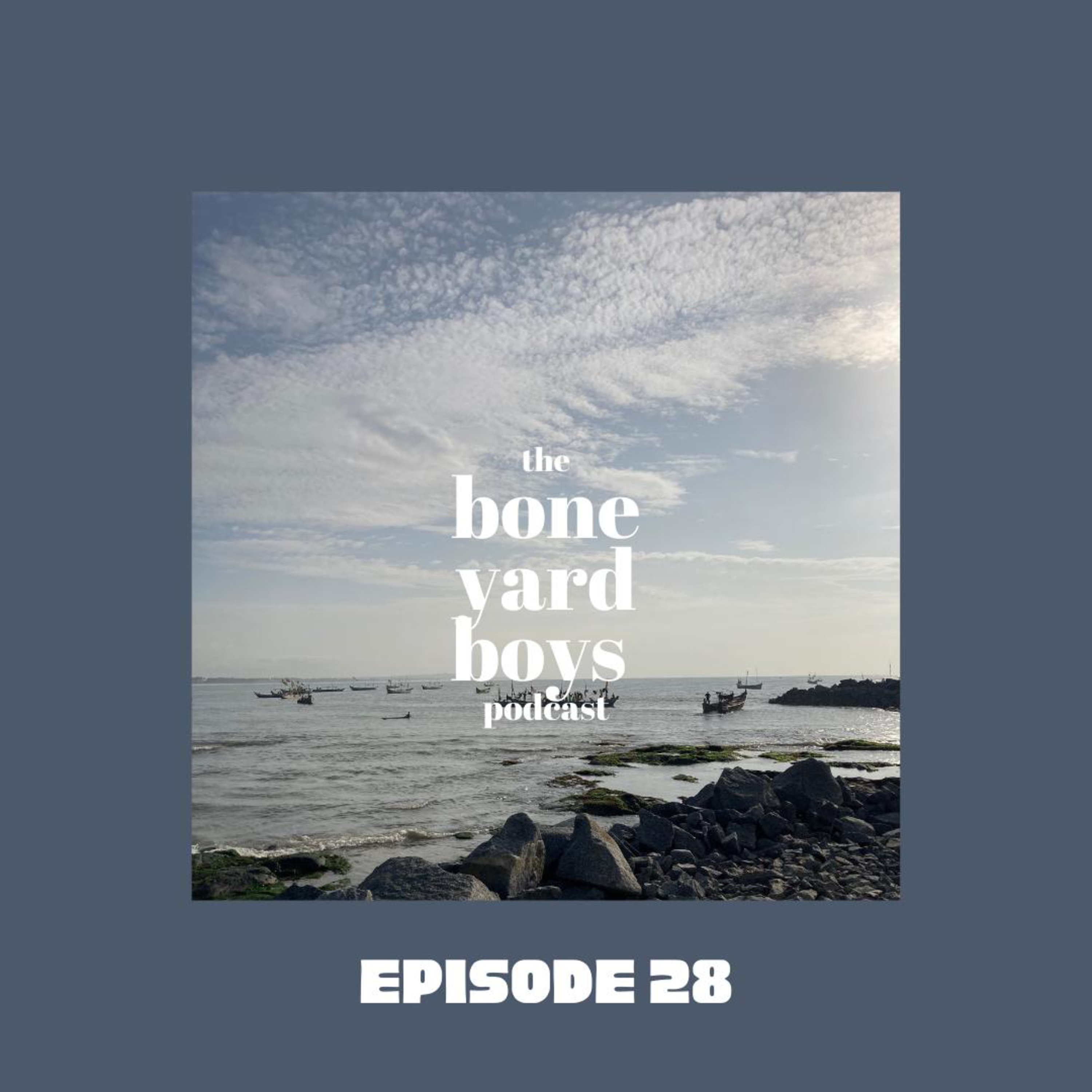 Boneyard Boys Podcast Episode 28 | Meet Me At The Summit episode artwork