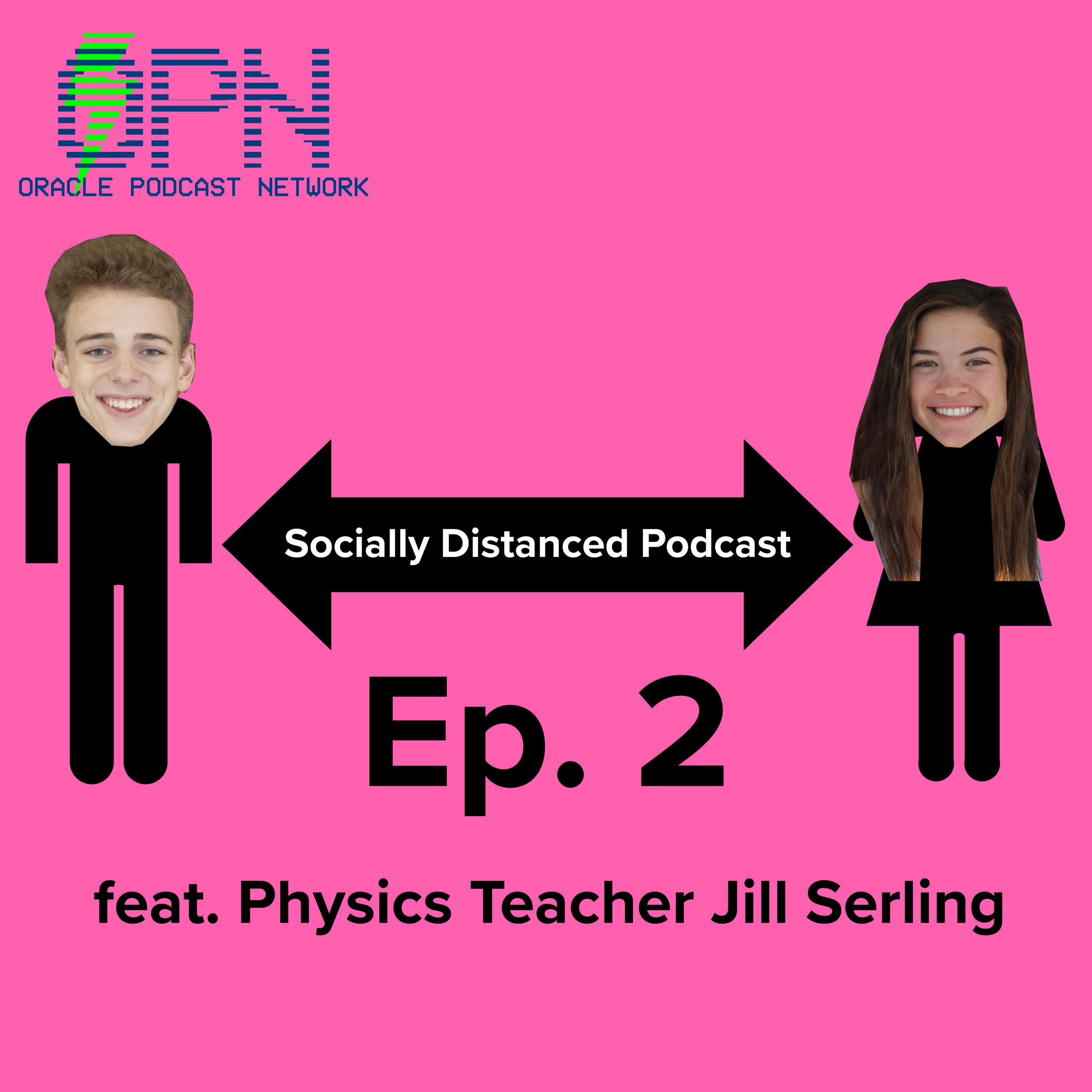 Socially Distanced Podcast Ep. 2 - Jill Serling