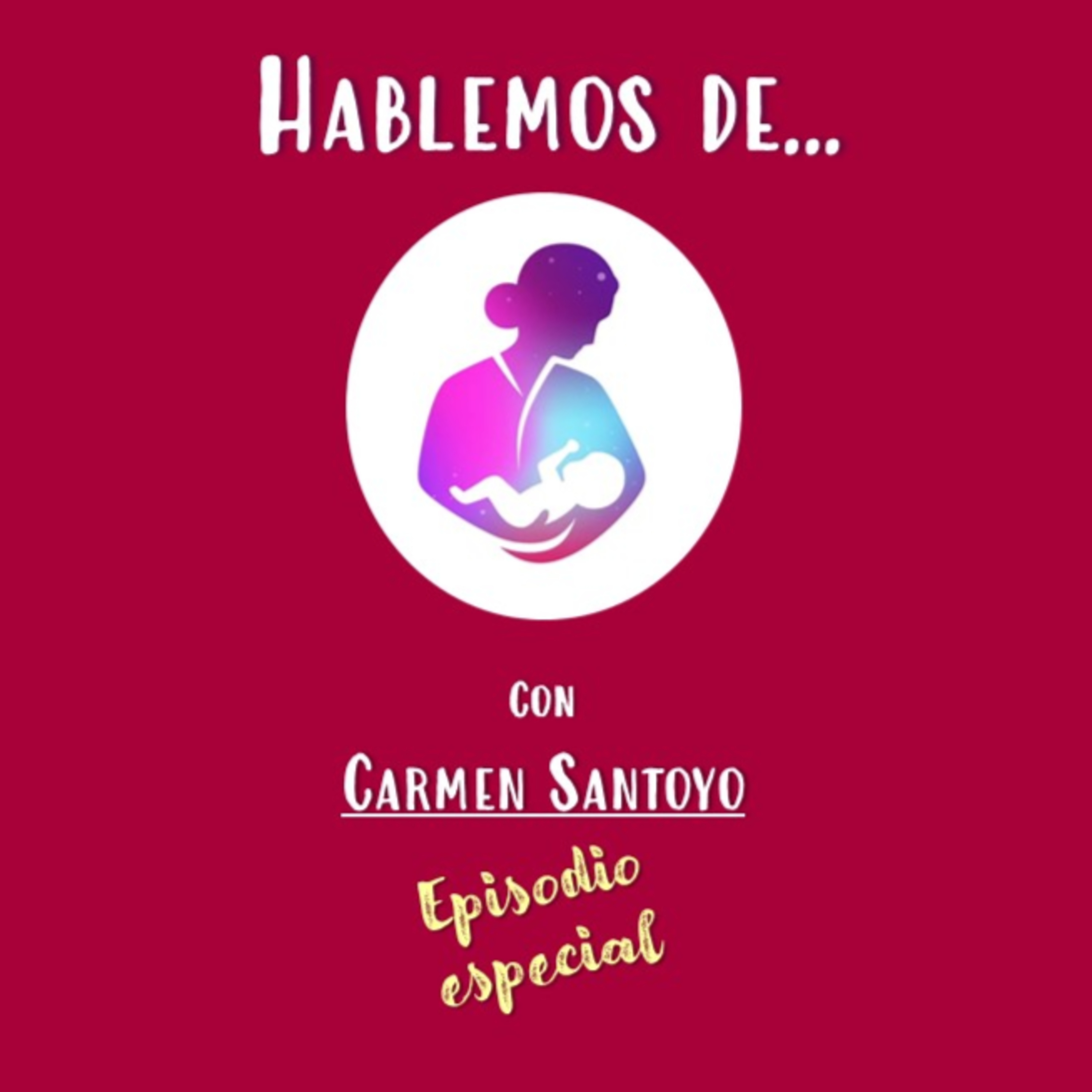 Hablemos de... con Carmen Santoyo