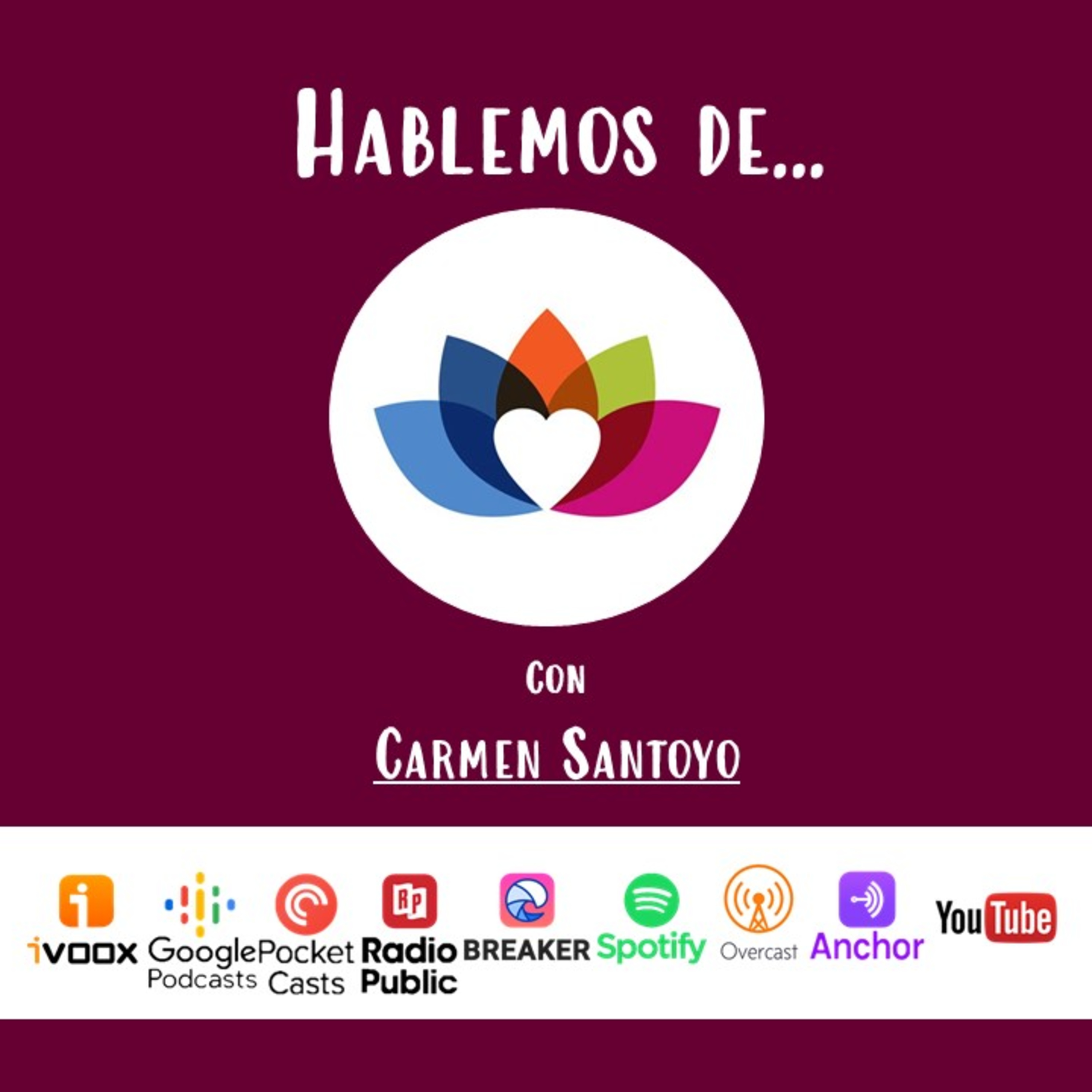 Hablemos de... con Carmen Santoyo