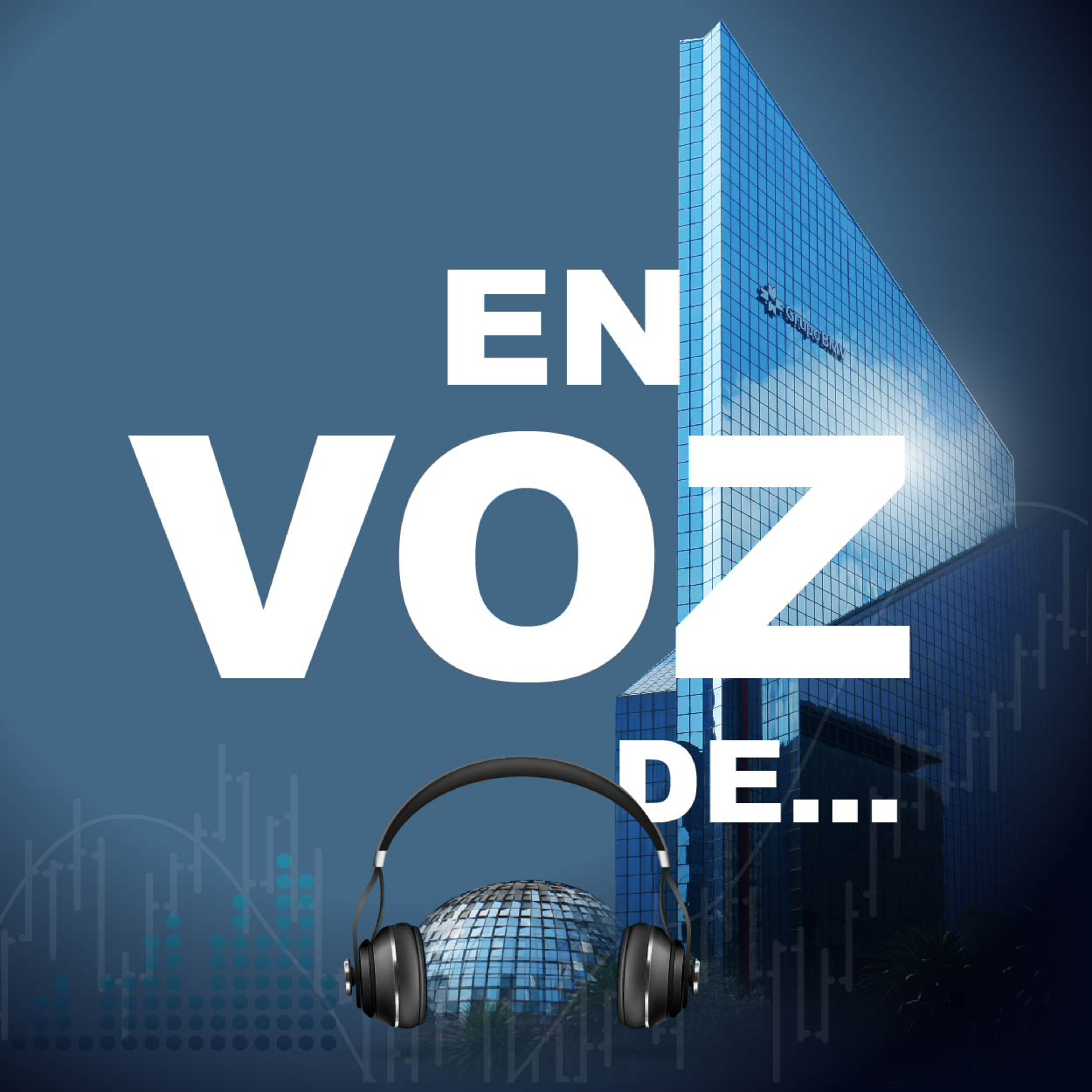 Bolsa Mexicana, El Podcast.