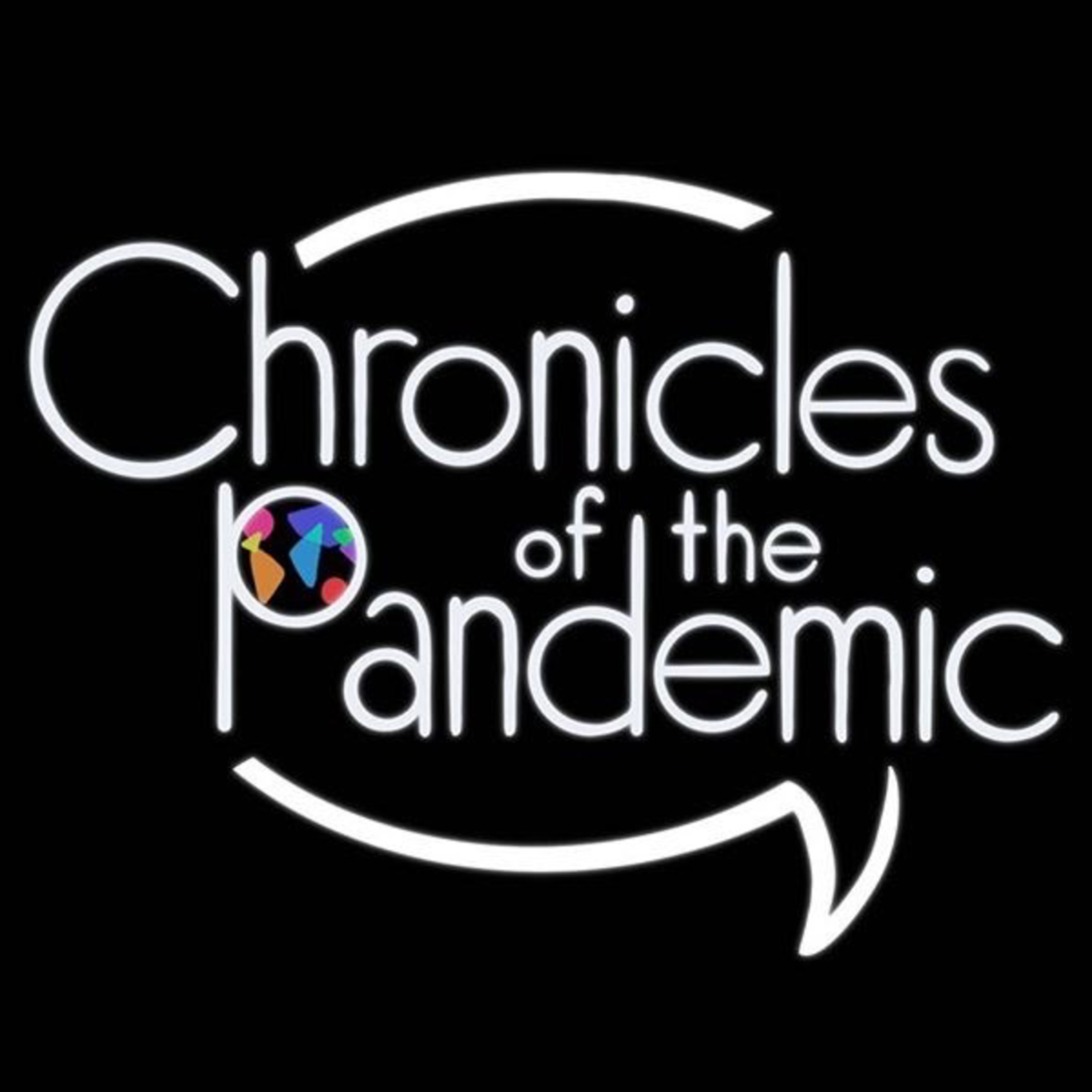 Chronicles of the Pandemic
