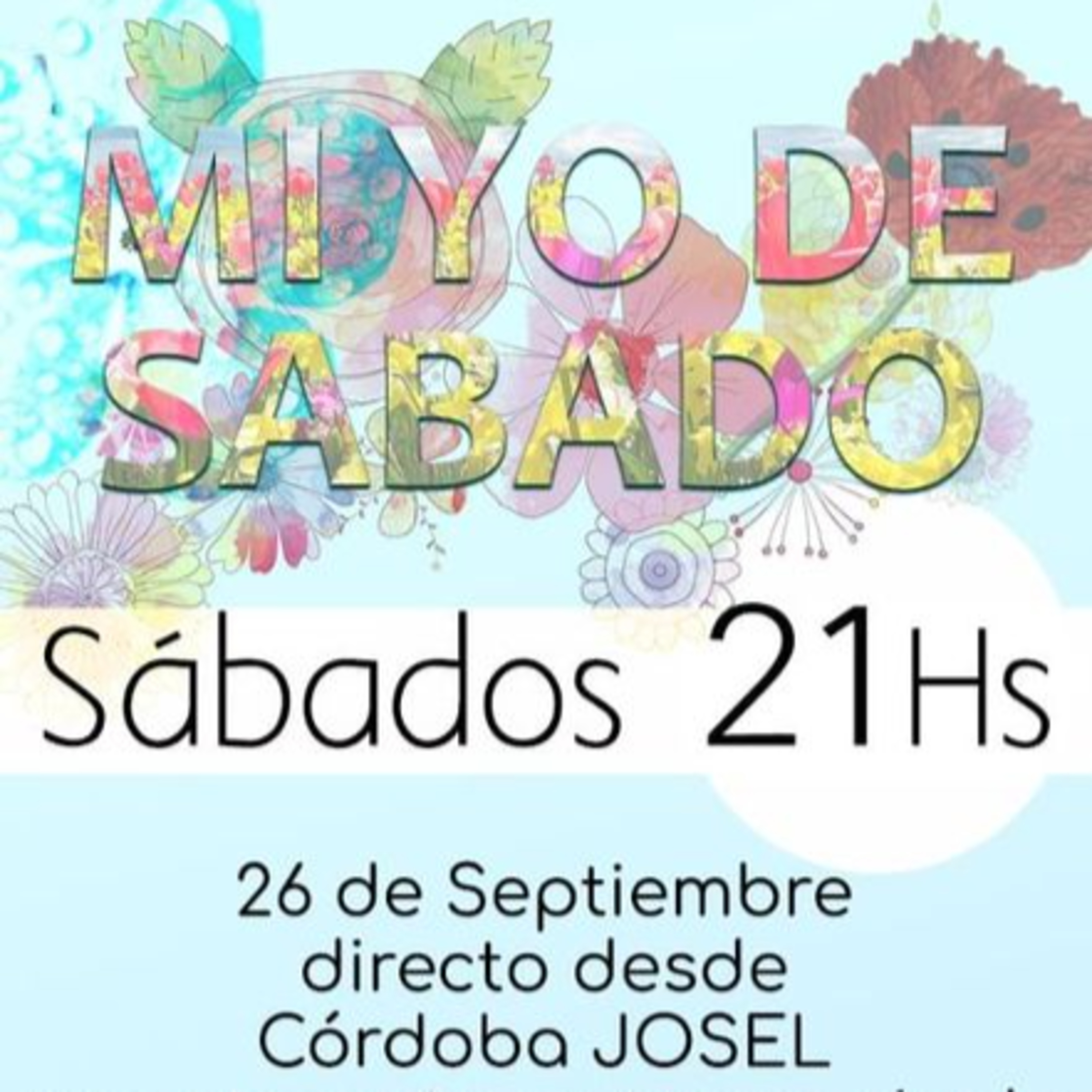 Mi yo de Sábado 26 de Septiembre episode artwork