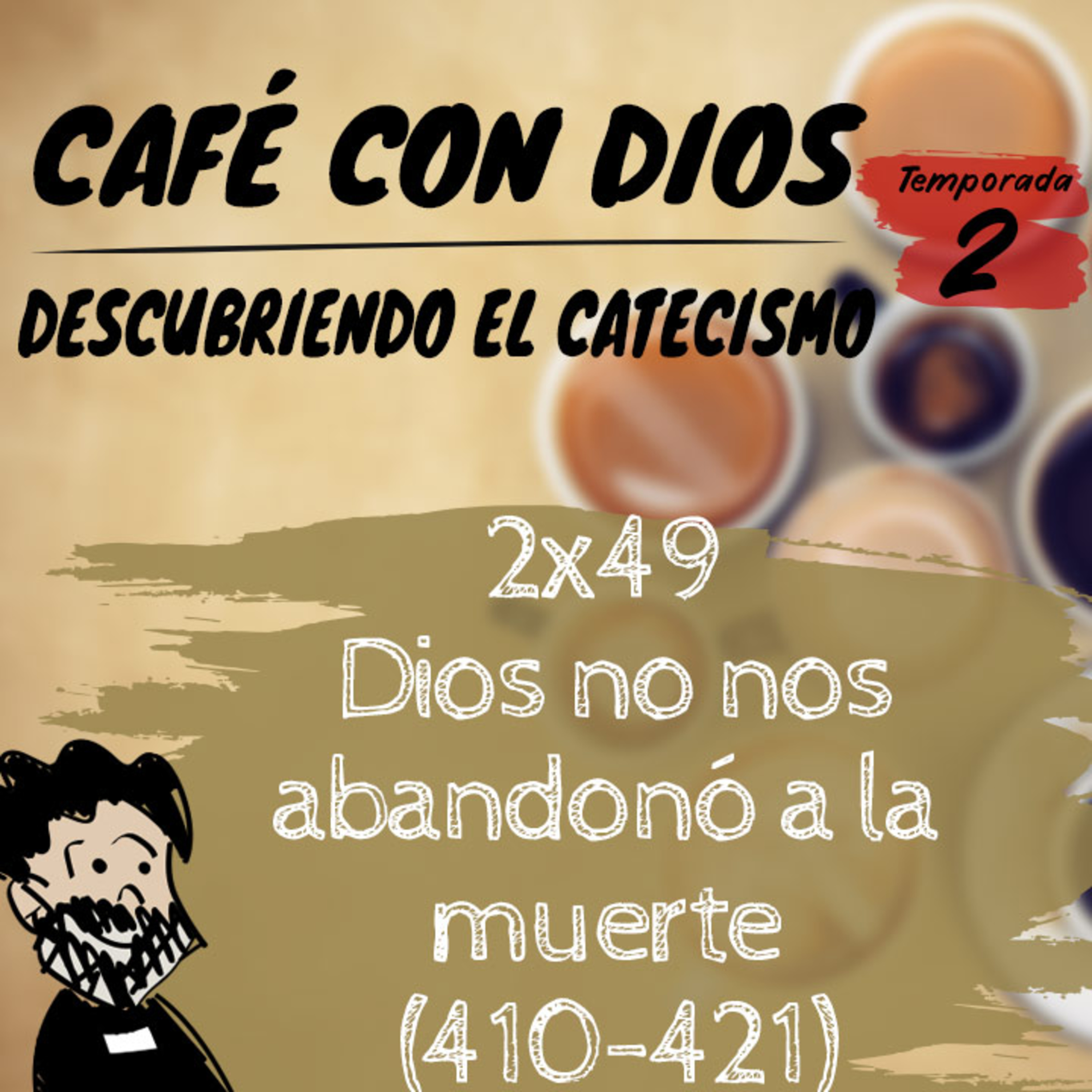 Café con Dios. Descubriendo el Catecismo con Patxi Bronchalo
