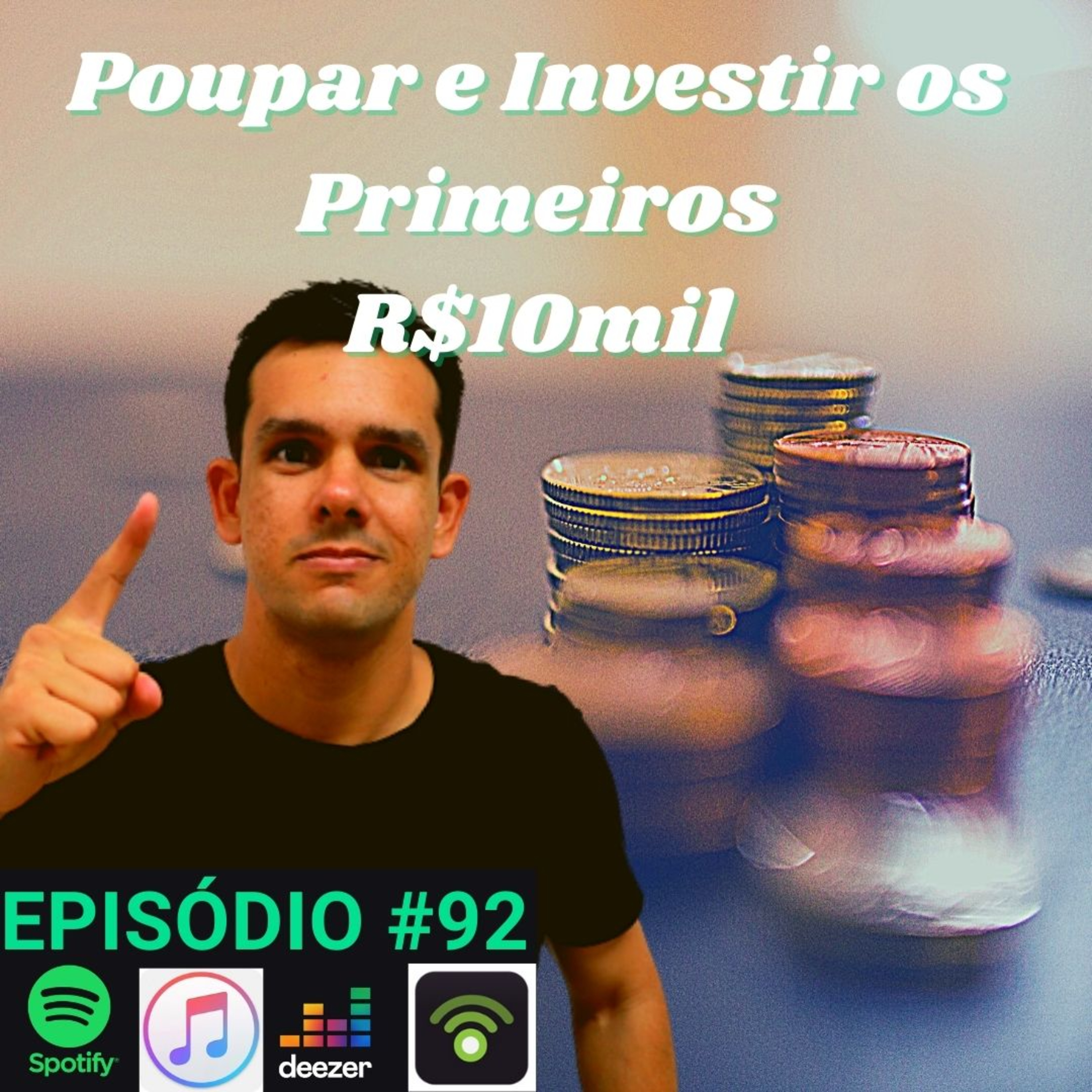 #92 Como colocar o dinheiro para trabalhar.