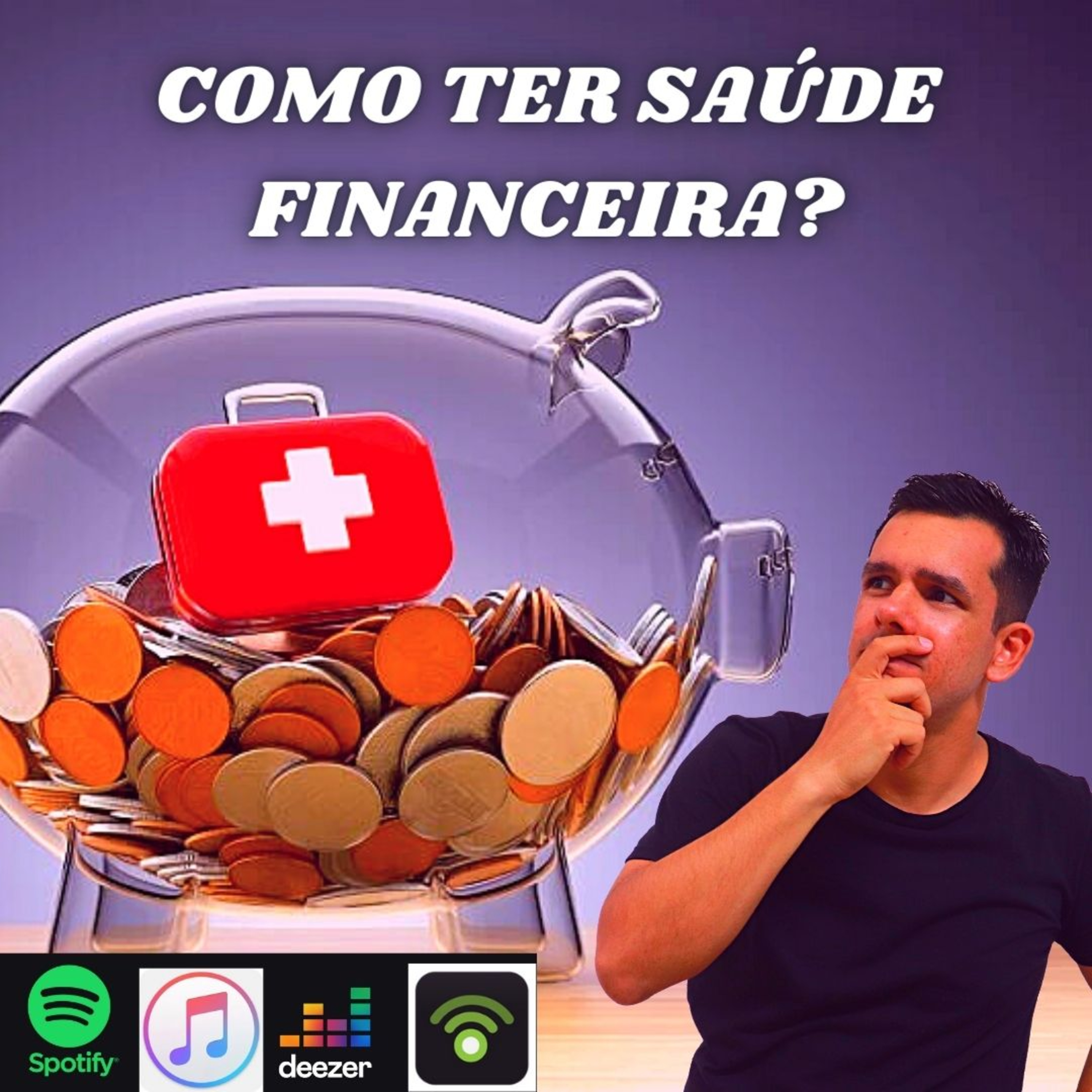 #106 - Como ter saúde Financeira?