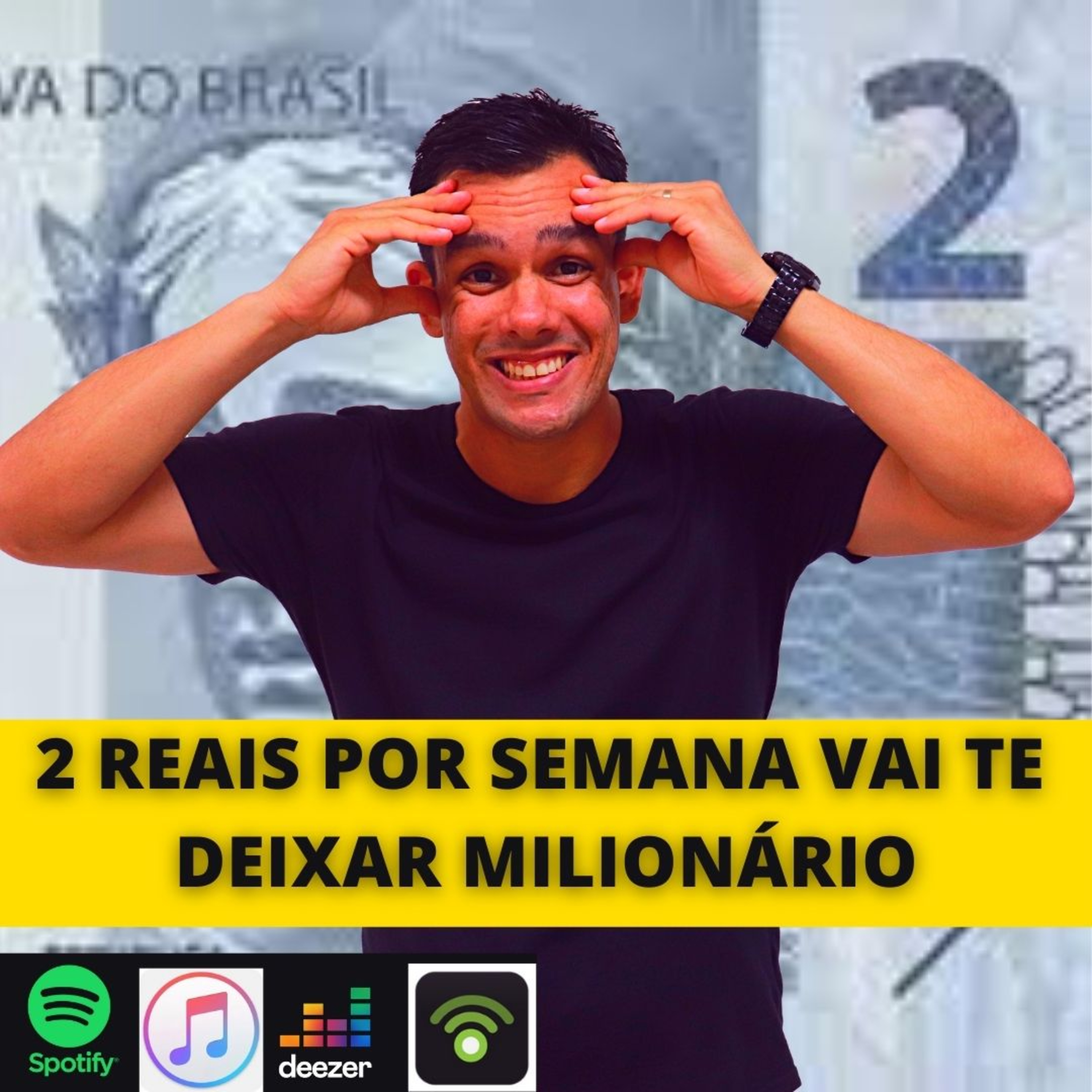 #110 - Como Ficar Rico com apenas R$ 2,00