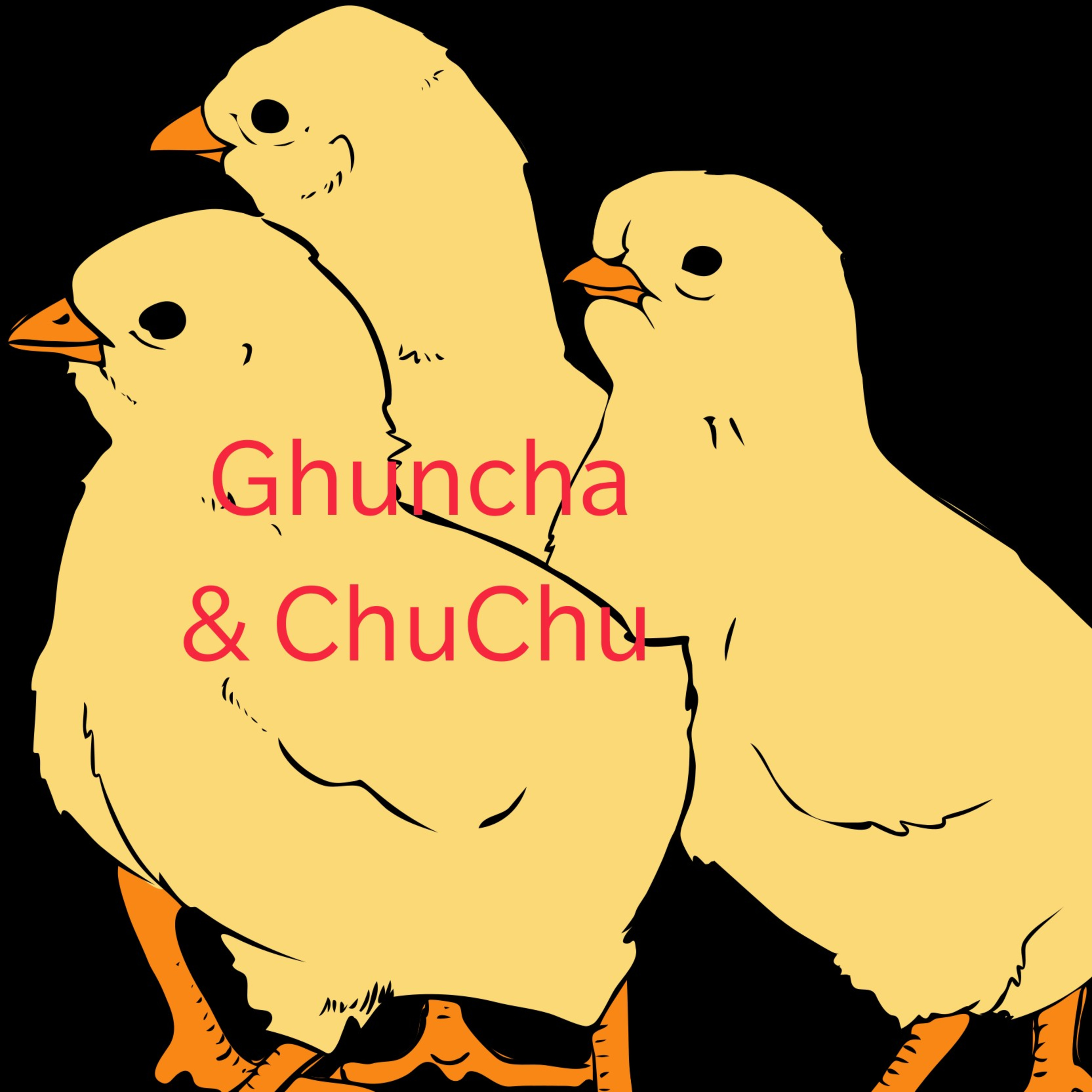 Ghuncha and ChuChu