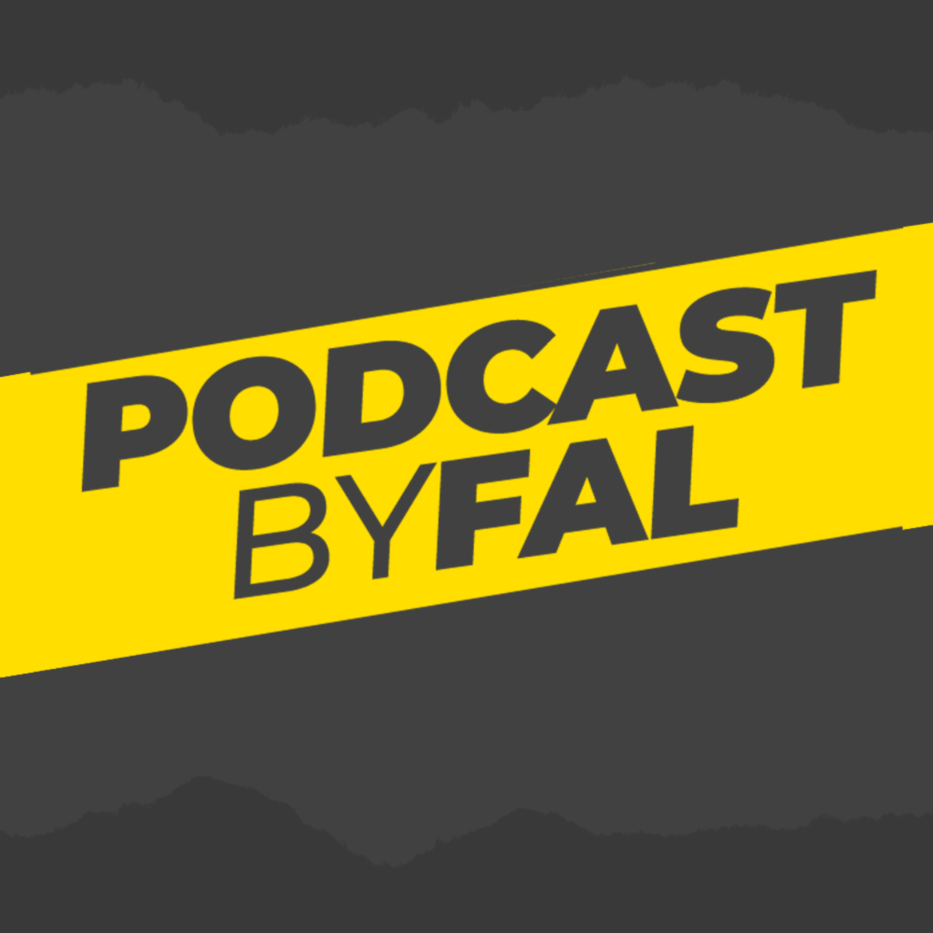 #podcastbyfal