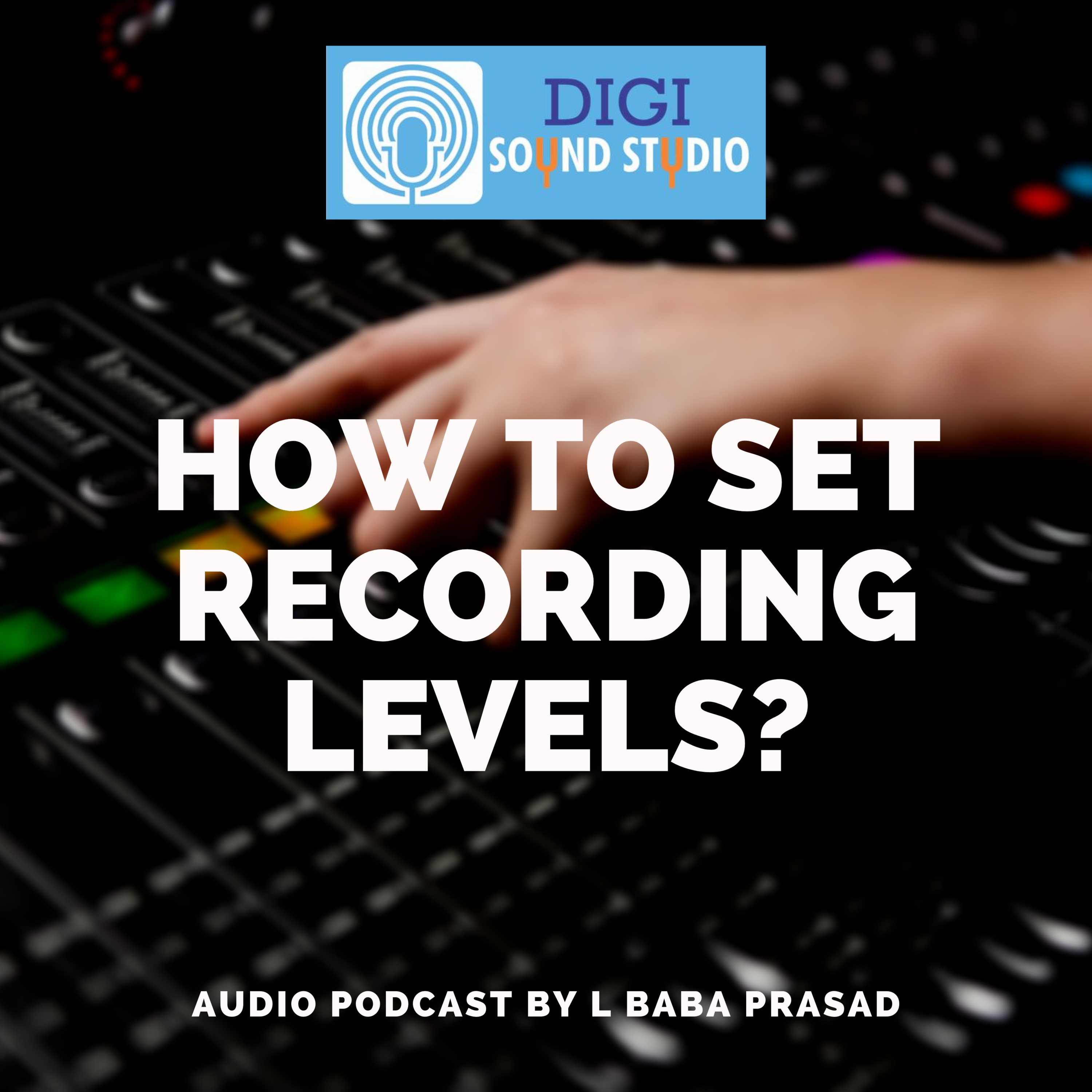 How to set Recording Levels? Explained.  episode artwork