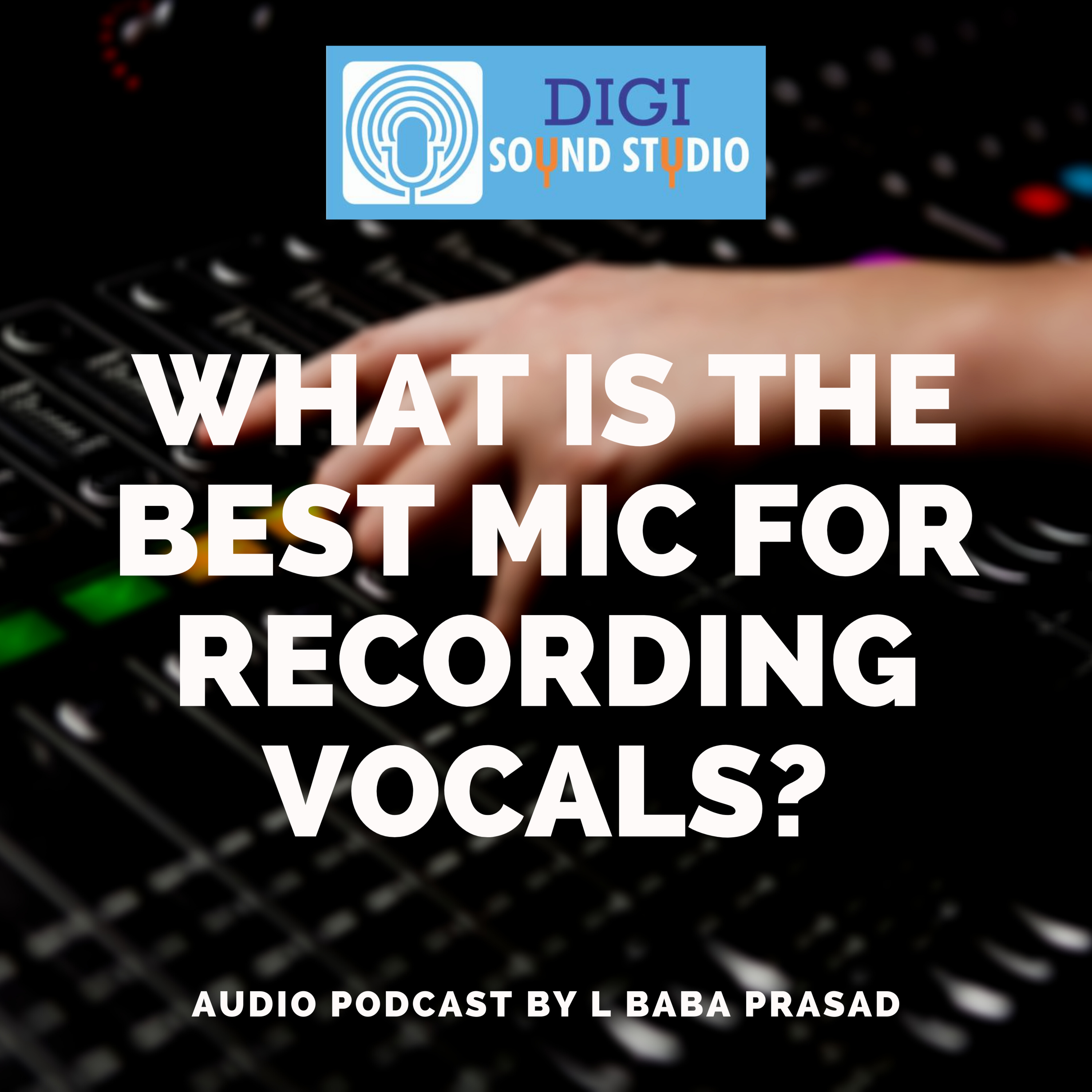 What is the best mic for recording vocals?  episode artwork
