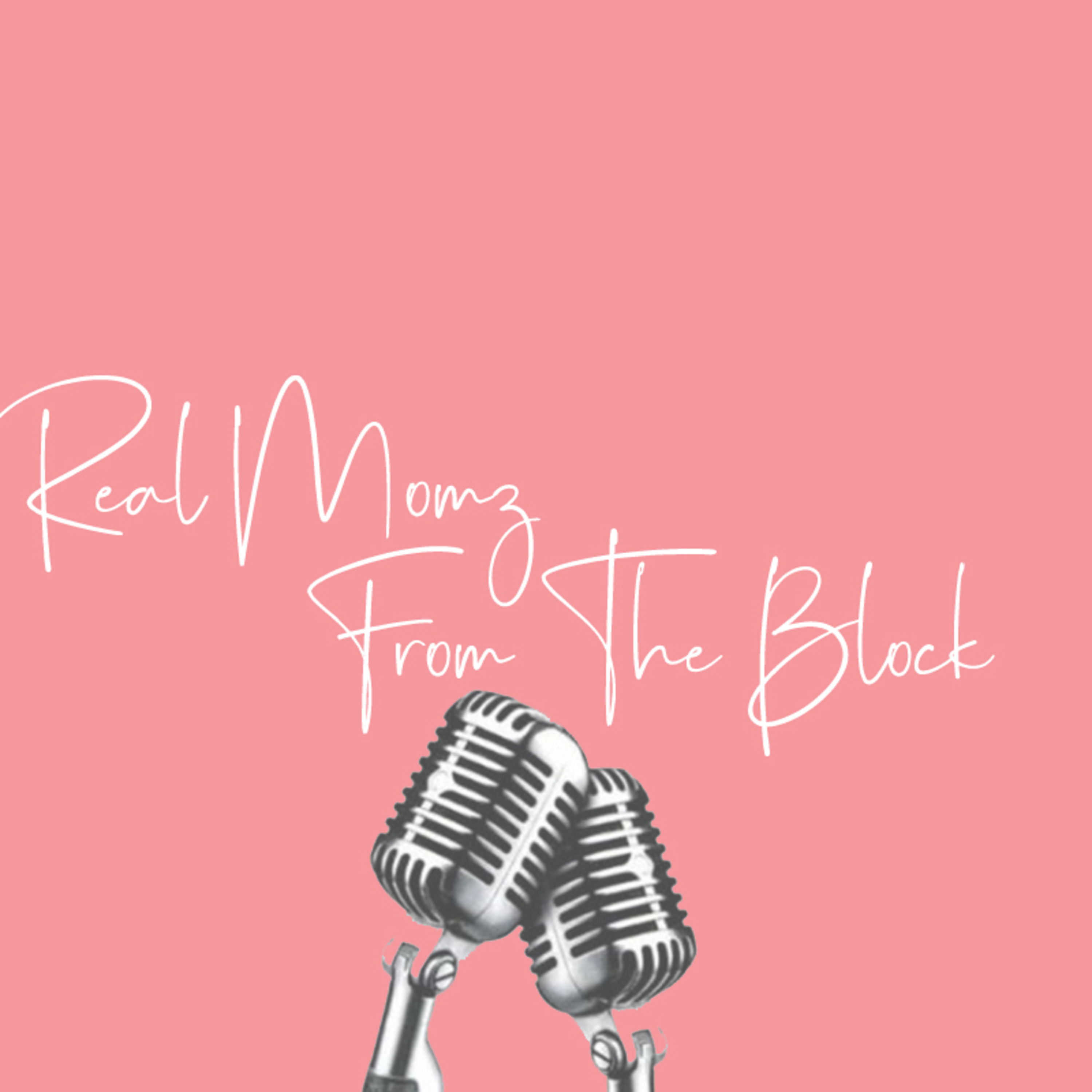 Real Momz Podcast