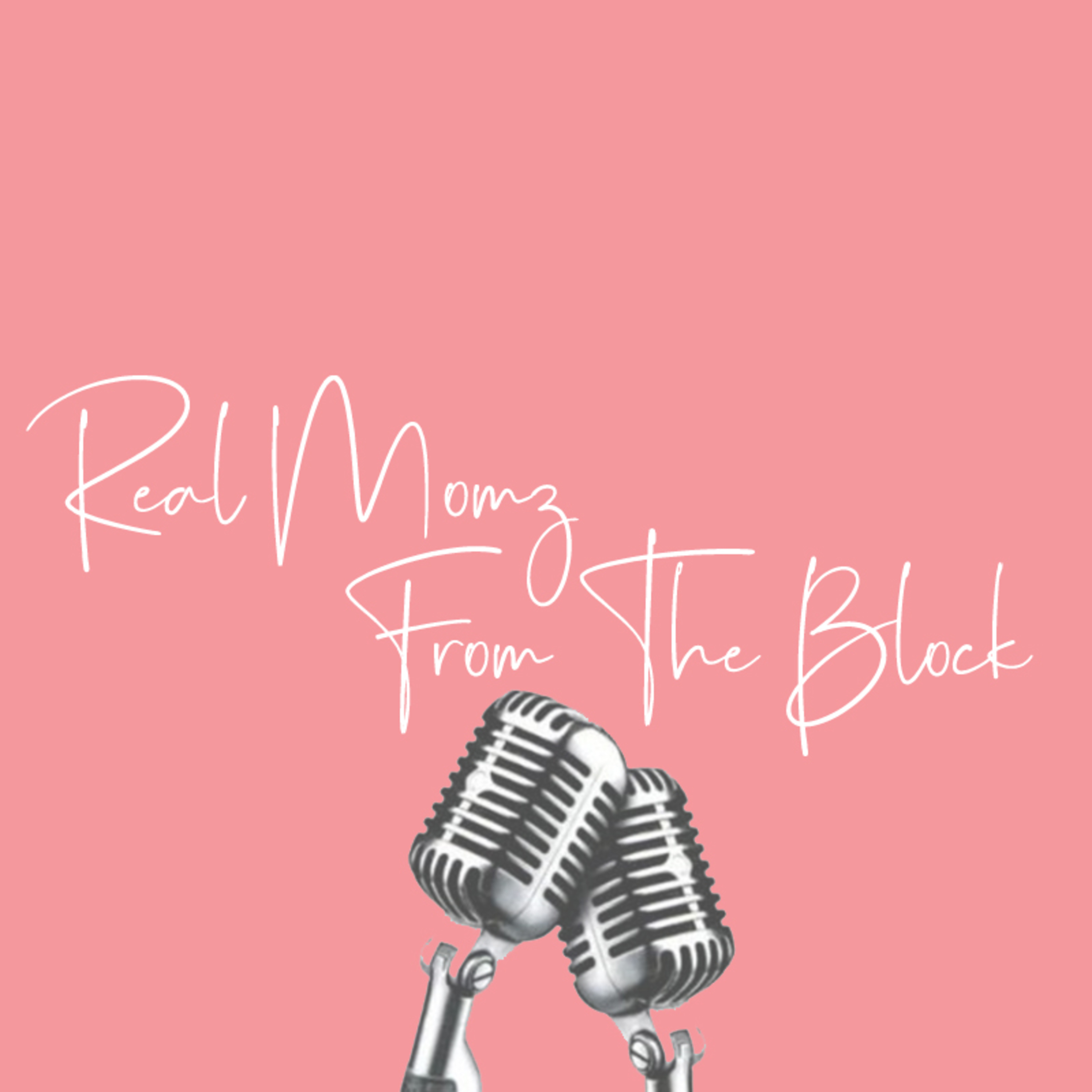 Real Momz Podcast