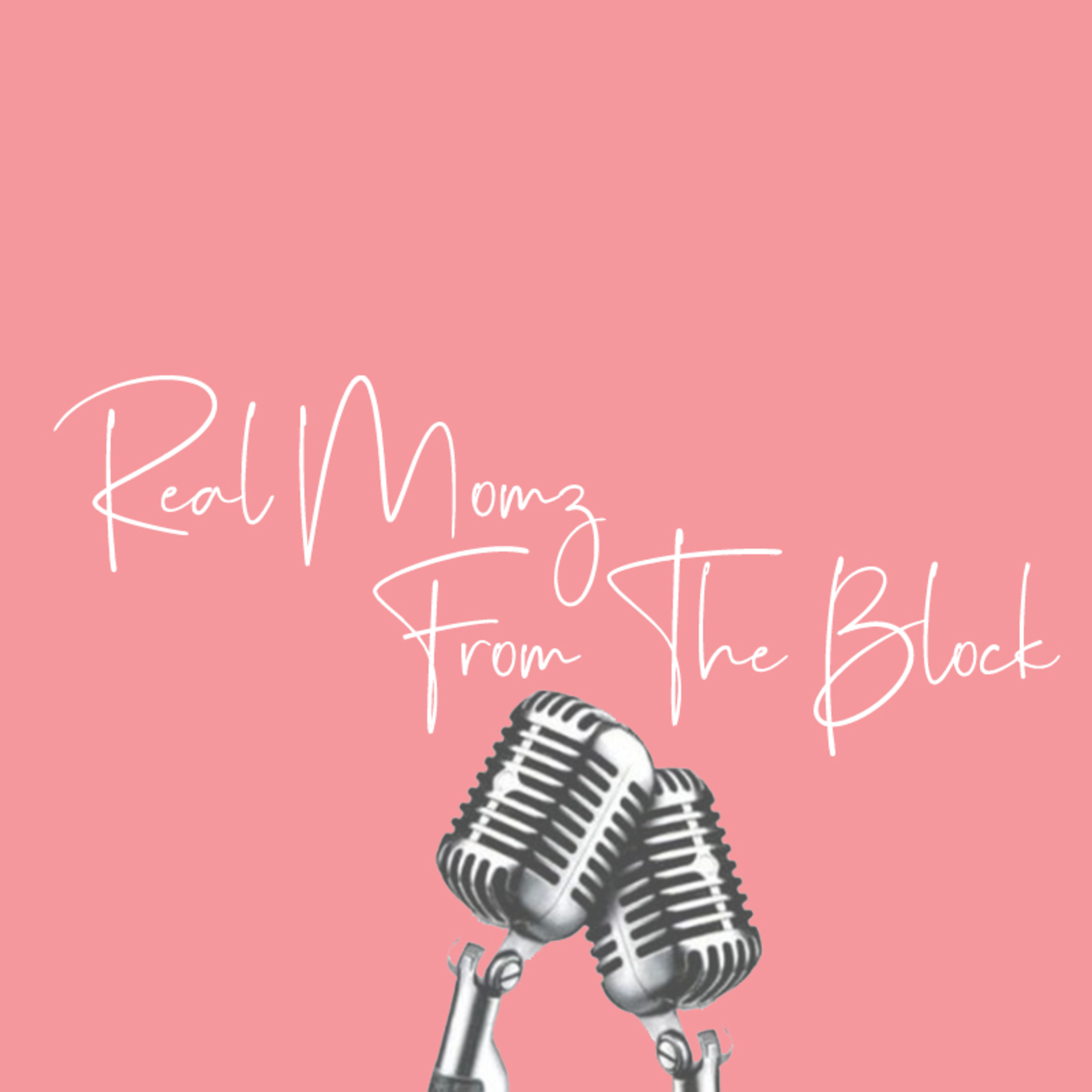 Real Momz Podcast