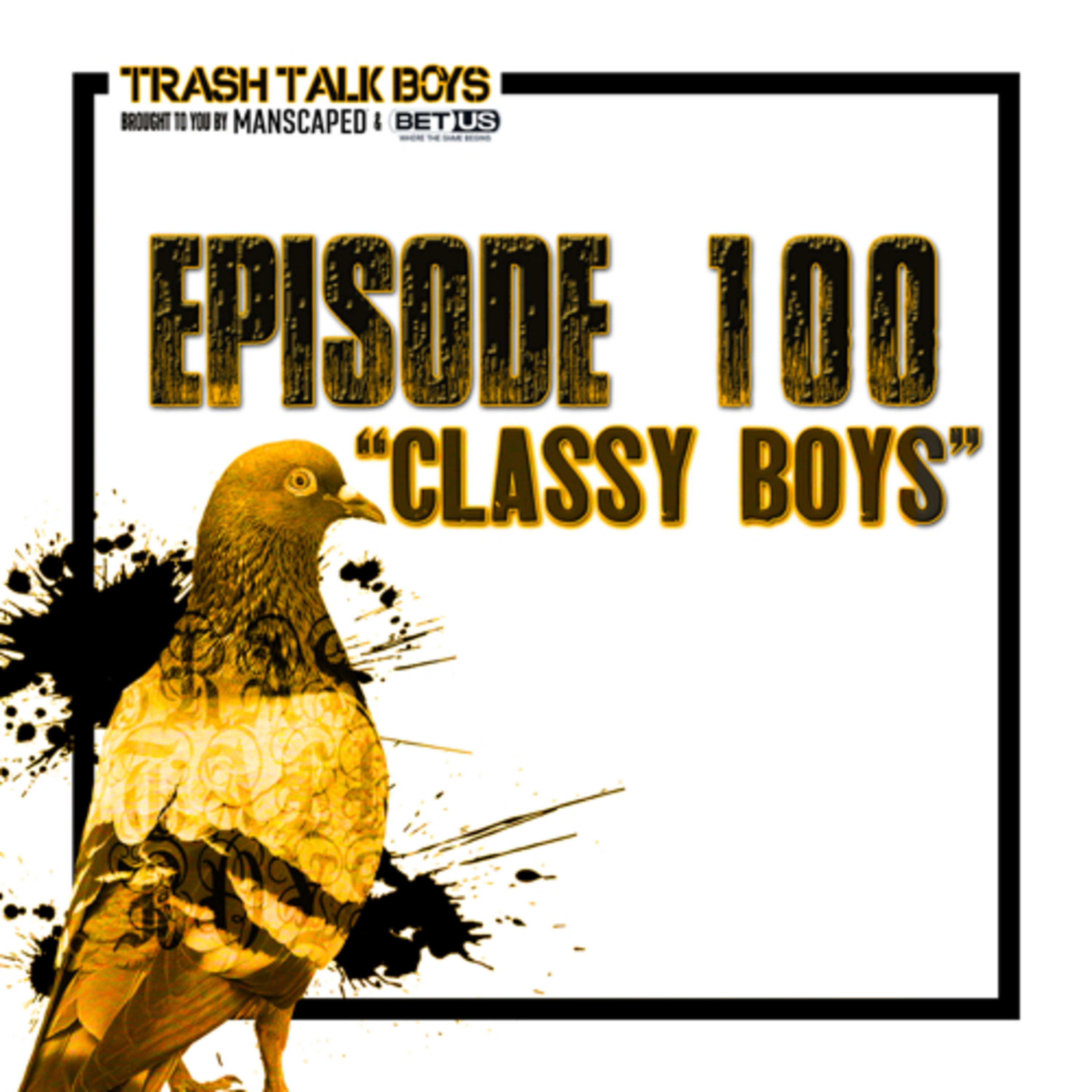 Episode 100 “Classy Boys” episode artwork