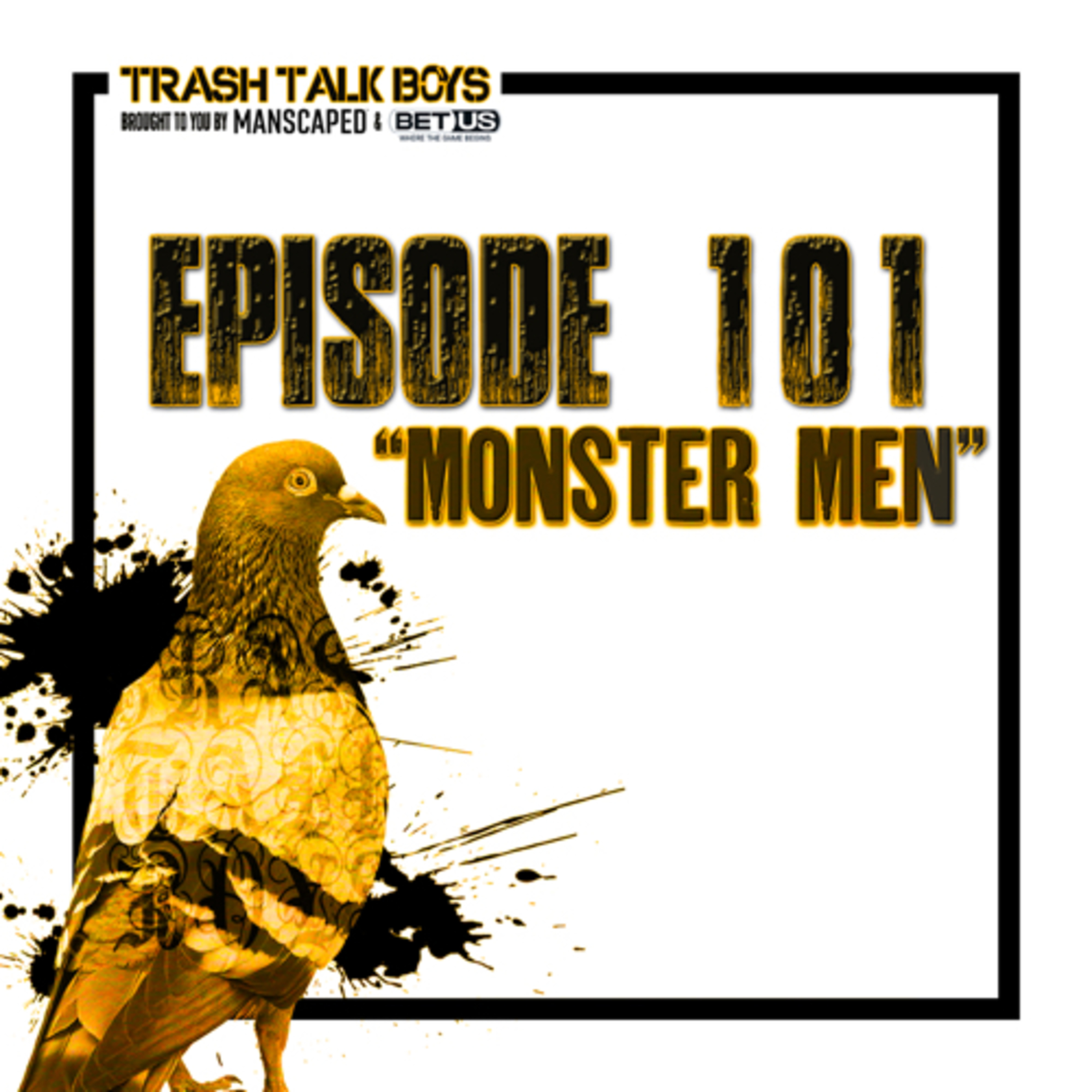 Episode 101 “Monster Men” episode artwork