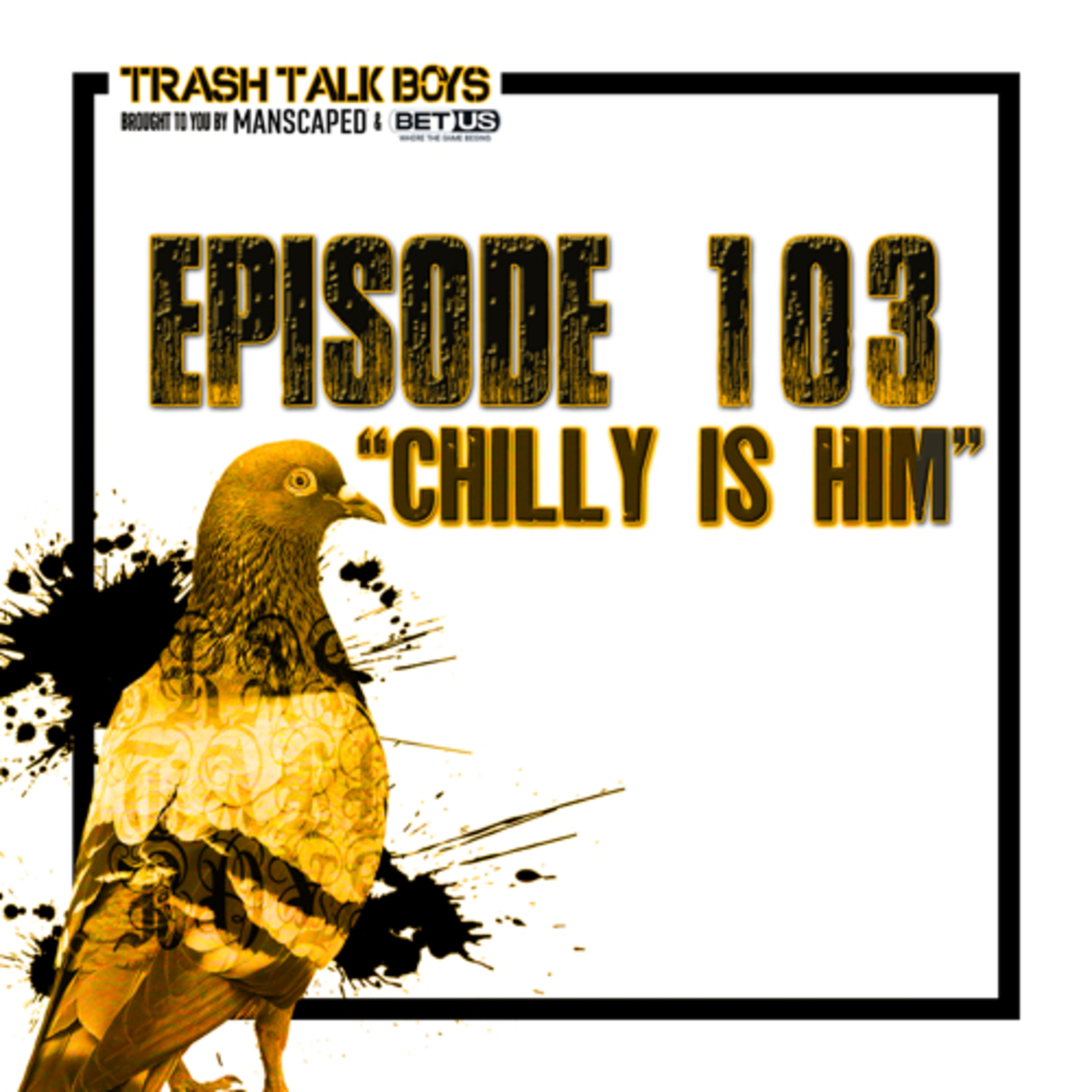 Episode 103 “Chilly Is Him” episode artwork