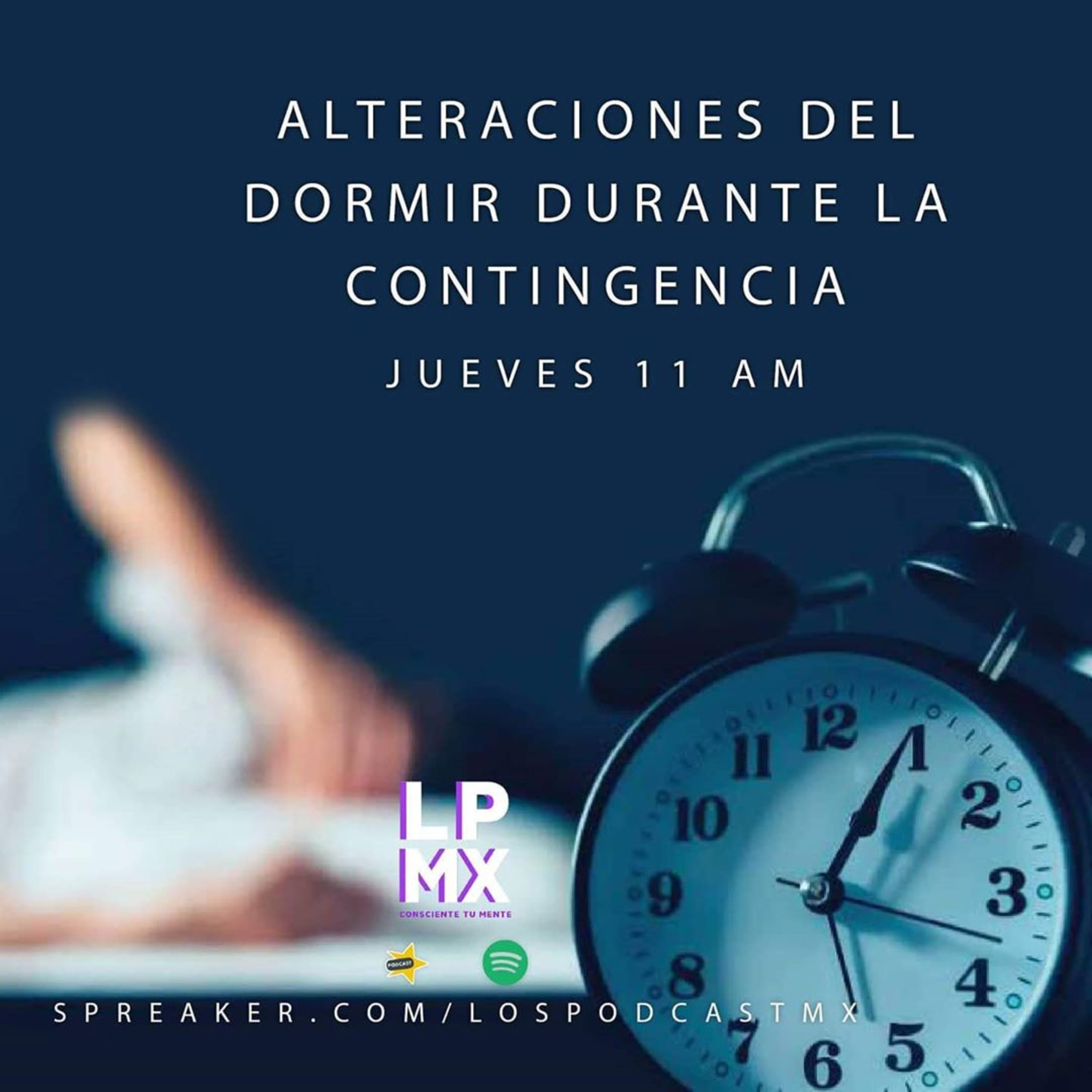 34 Consciente tu mente | Alteraciones del dormir durante la contingencia episode artwork