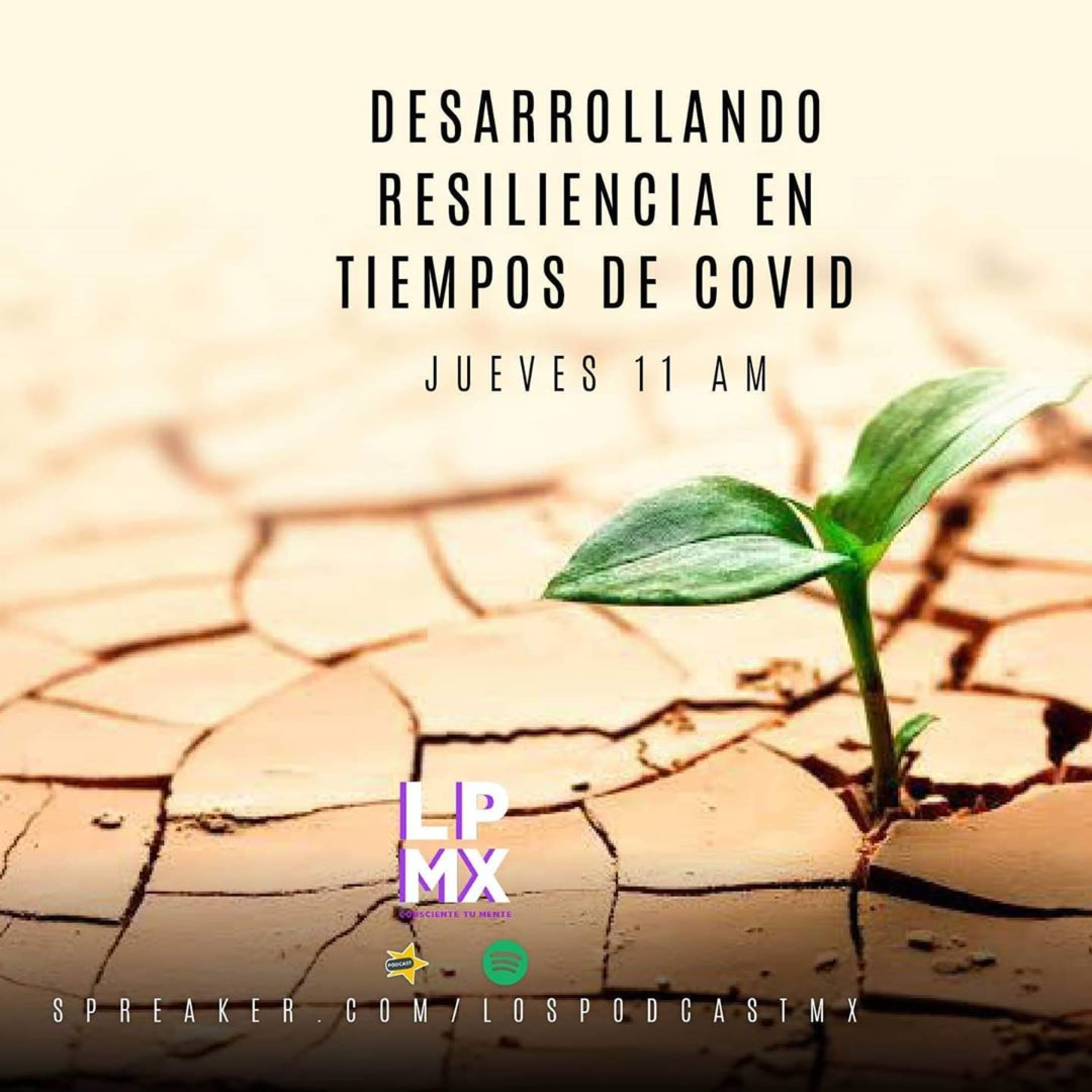 35 Consciente tu mente | Desarrollando resiliencia en tiempos de Covid episode artwork