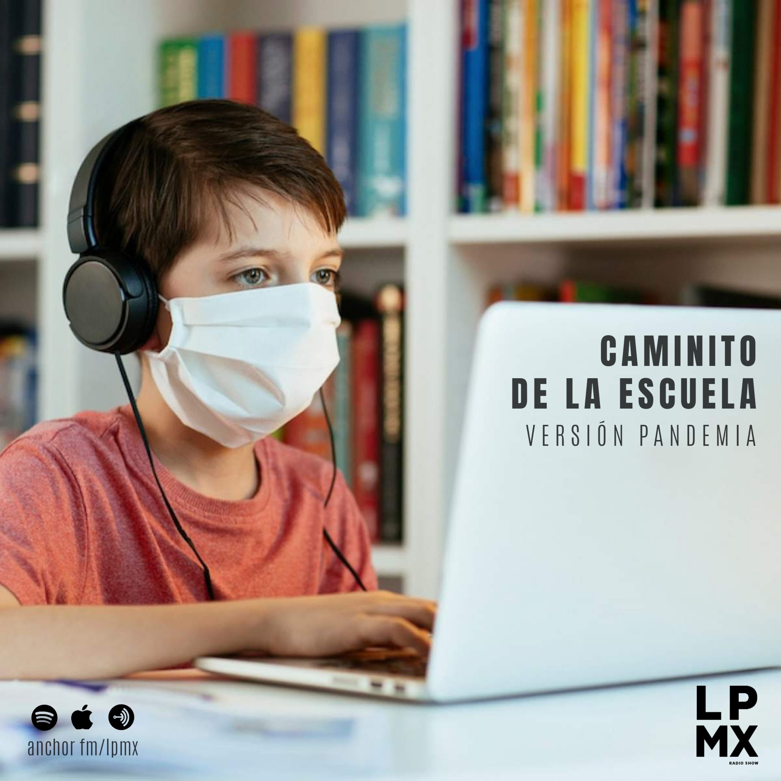 57 CAMINITO DE LA ESCUELA, VERSIÓN PANDEMIA episode artwork