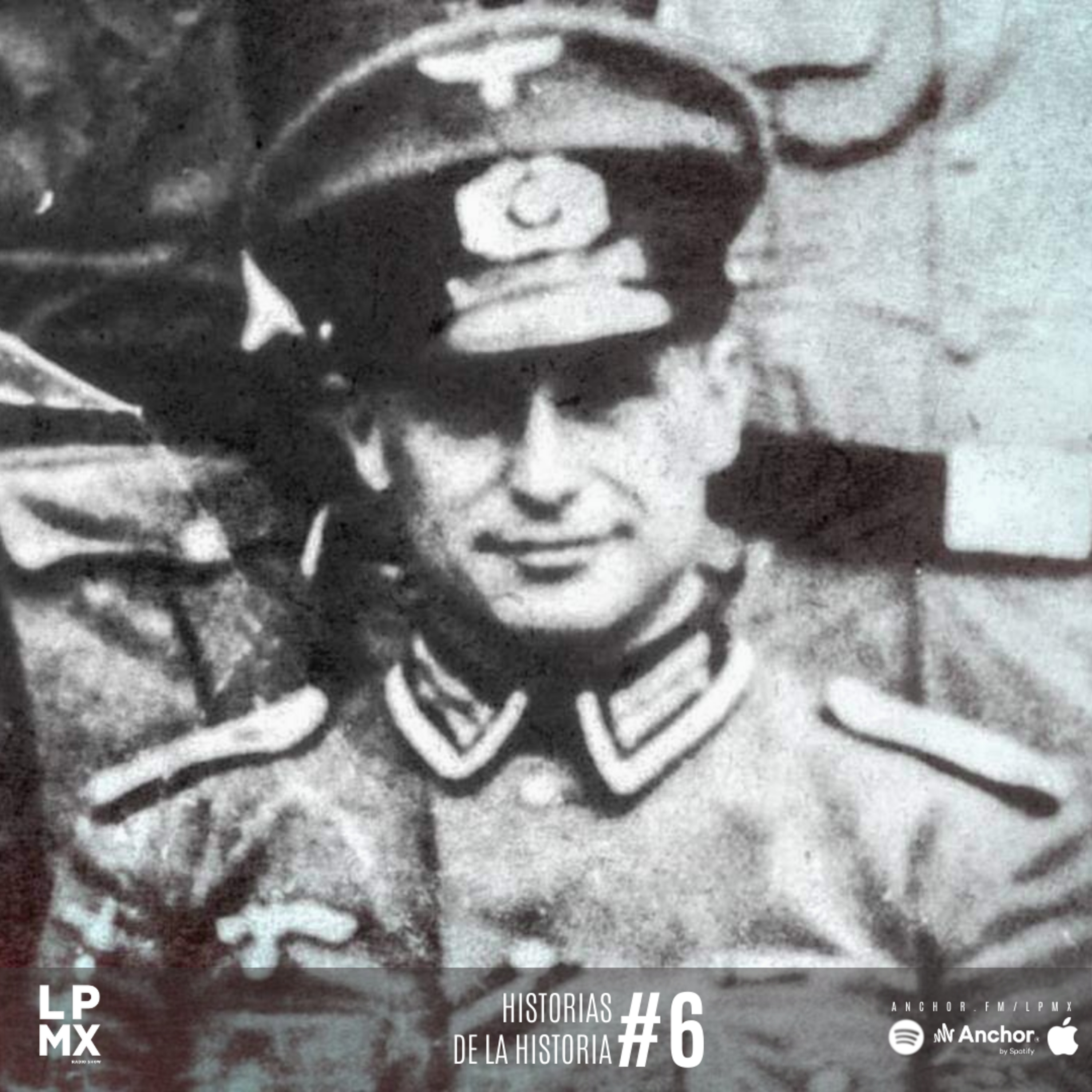 HISTORIAS DE LA HISTORIA #6. KLAUS BARBIE, EL CARNICERO DE LYON episode artwork