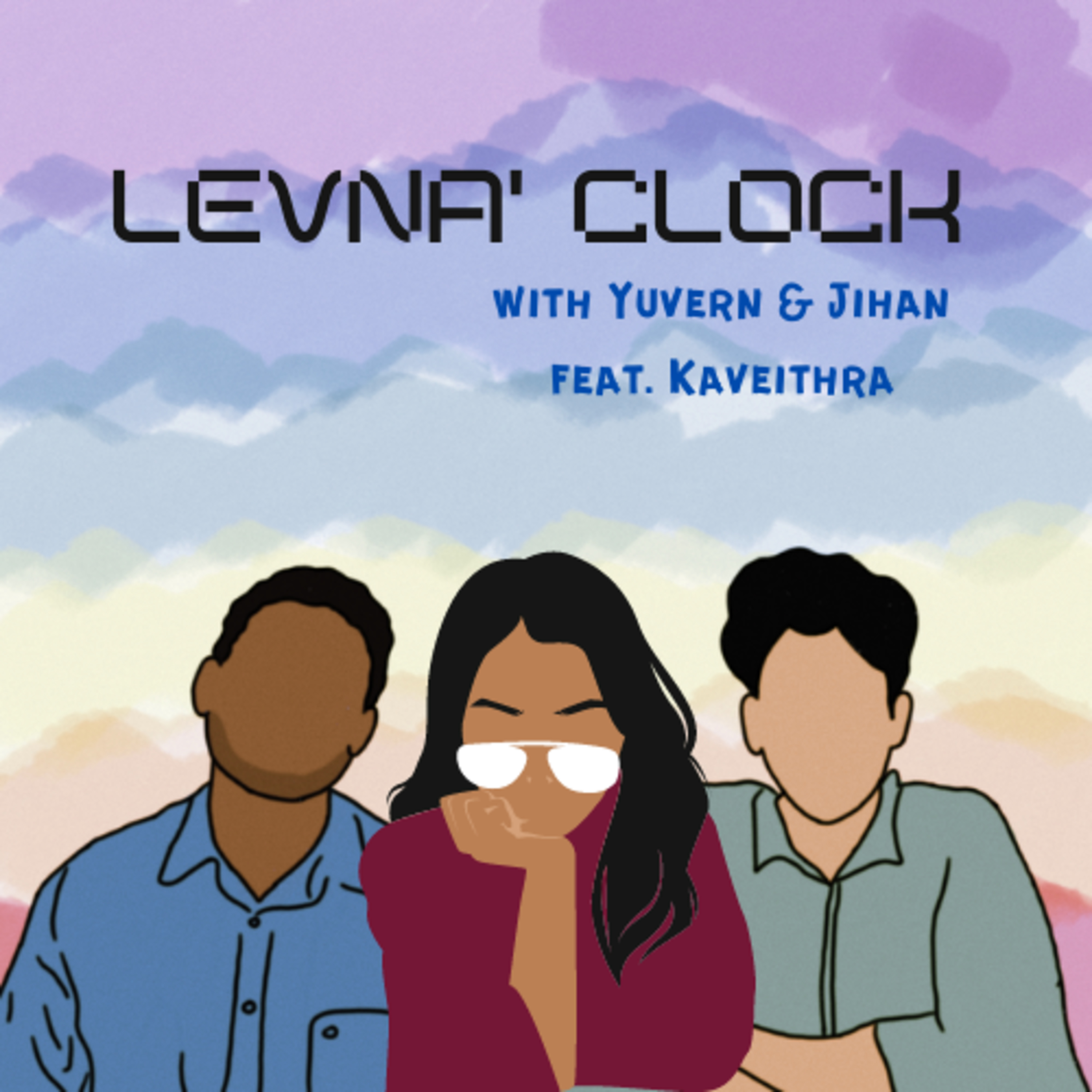 Levna\' Clock with Yuvern & Jihan