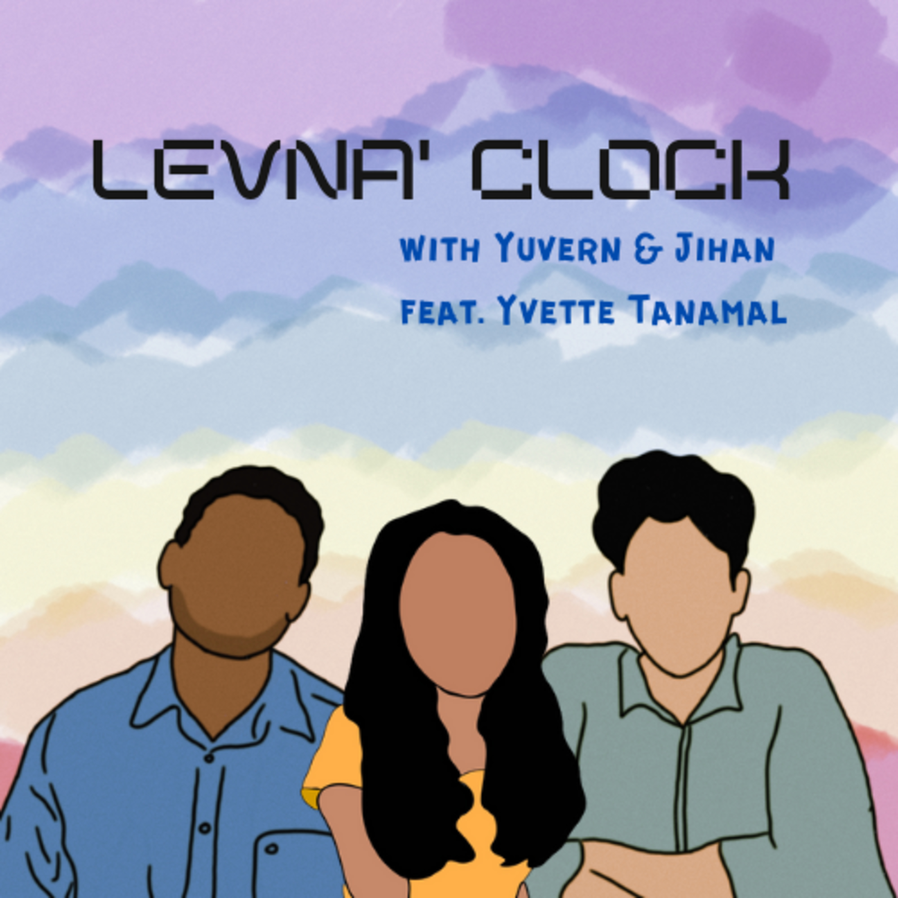Levna\' Clock with Yuvern & Jihan