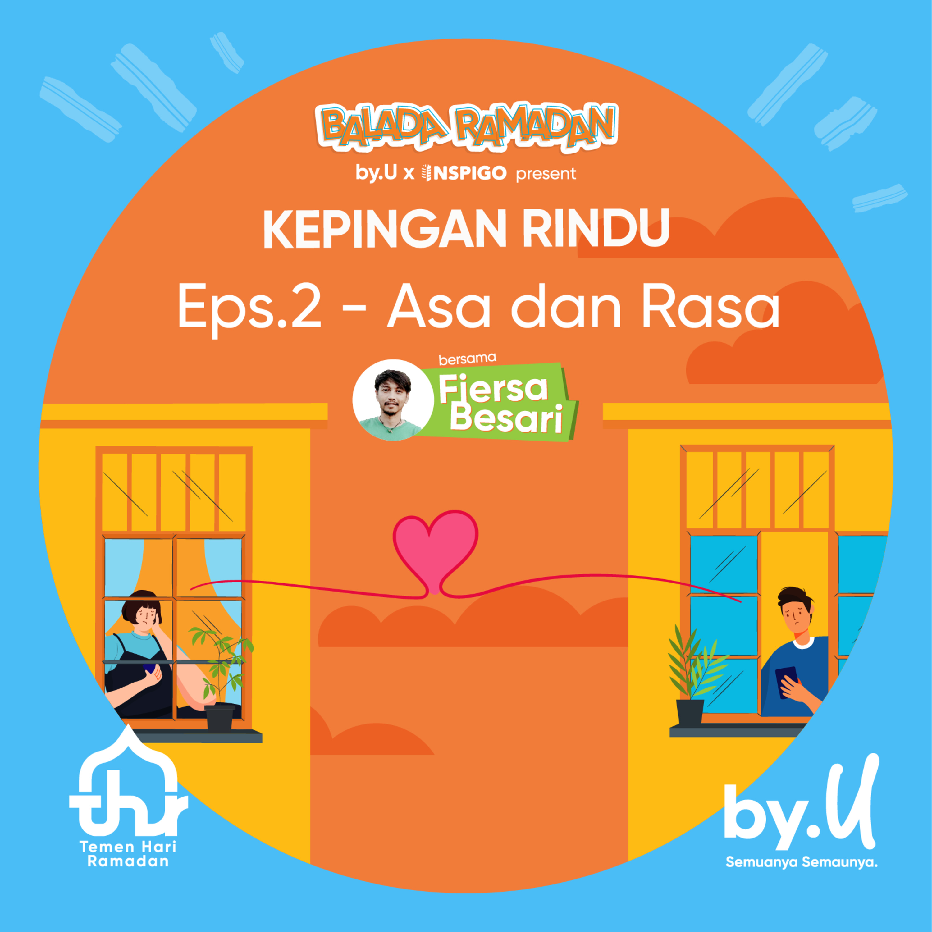 KEPINGAN RINDU #2 - Asa dan Rasa