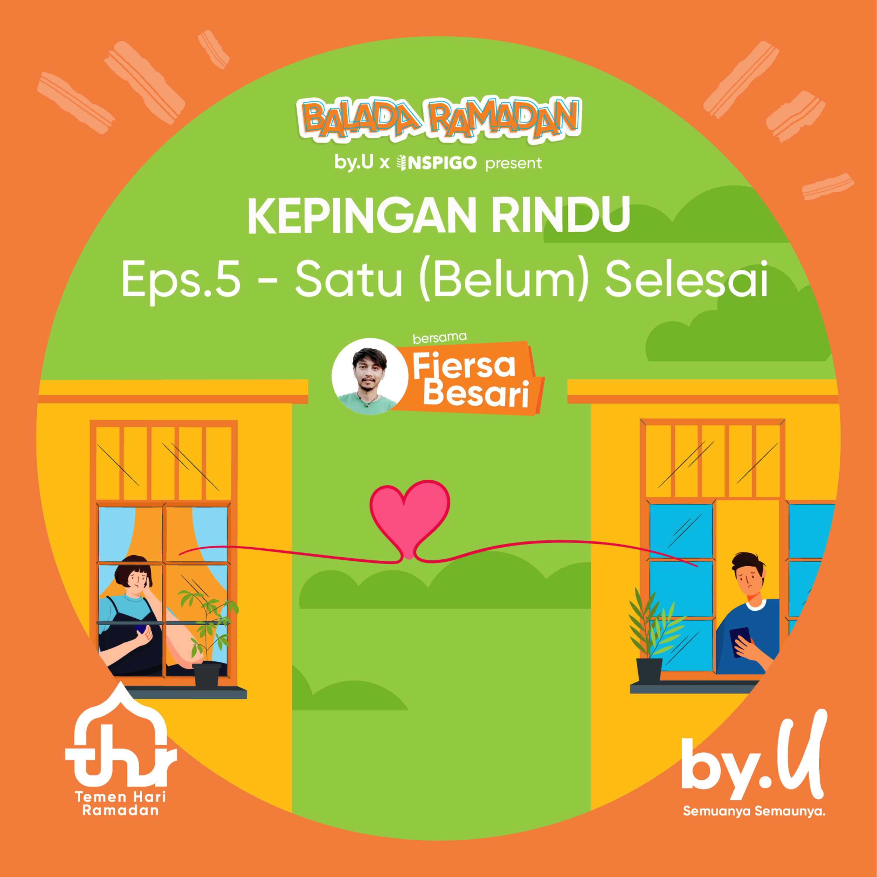 KEPINGAN RINDU #5 - Satu (Belum) Selesai, Muncul yang Lain